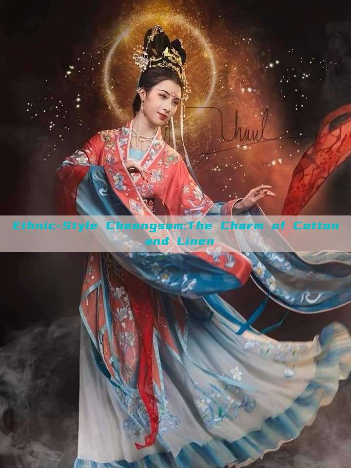 Ethnic-Style Cheongsam:The Charm of Cotton and Linen Ethnic-Style Cheongsam:The Charm of Cotton and Linen