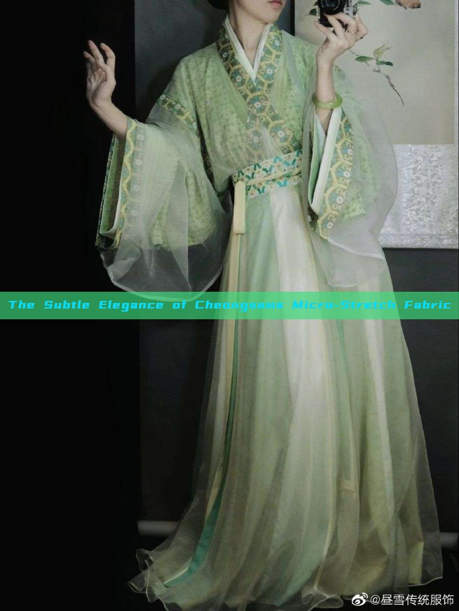 The Subtle Elegance of Cheongsams Micro-Stretch Fabric The Subtle Elegance of Cheongsams Micro-Stretch Fabric