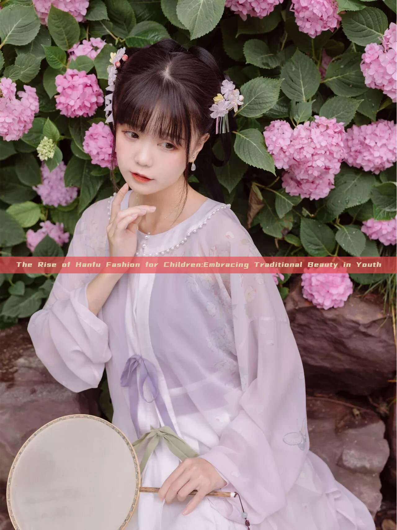 The Rise of Hanfu Fashion for Children:Embracing Traditional Beauty in Youth The Rise of Hanfu Fashion for Children:Embracing Traditional Beauty in Youth