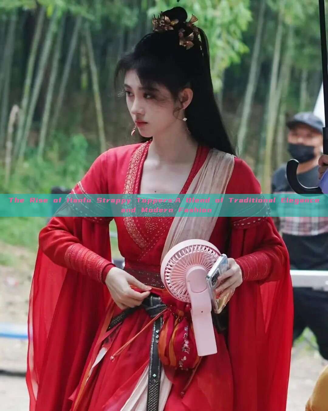 The Rise of Hanfu Strappy Toppers:A Blend of Traditional Elegance and Modern Fashion The Rise of Hanfu Strappy Toppers:A Blend of Traditional Elegance and Modern Fashion