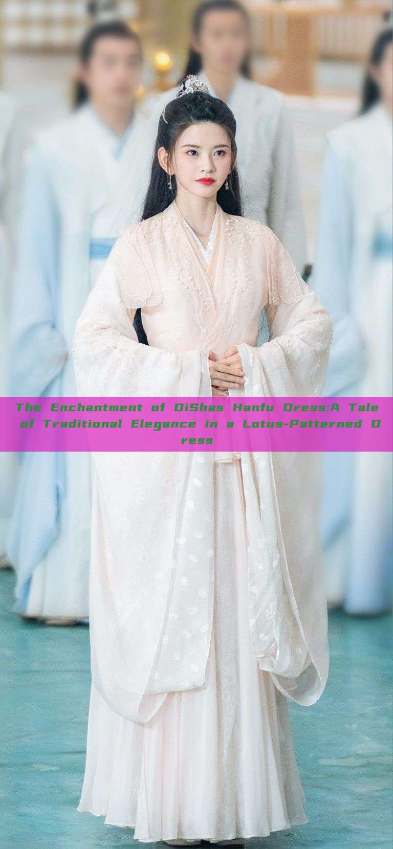 The Enchantment of DiShas Hanfu Dress:A Tale of Traditional Elegance in a Lotus-Patterned Dress The Enchantment of DiShas Hanfu Dress:A Tale of Traditional Elegance in a Lotus-Patterned Dress
