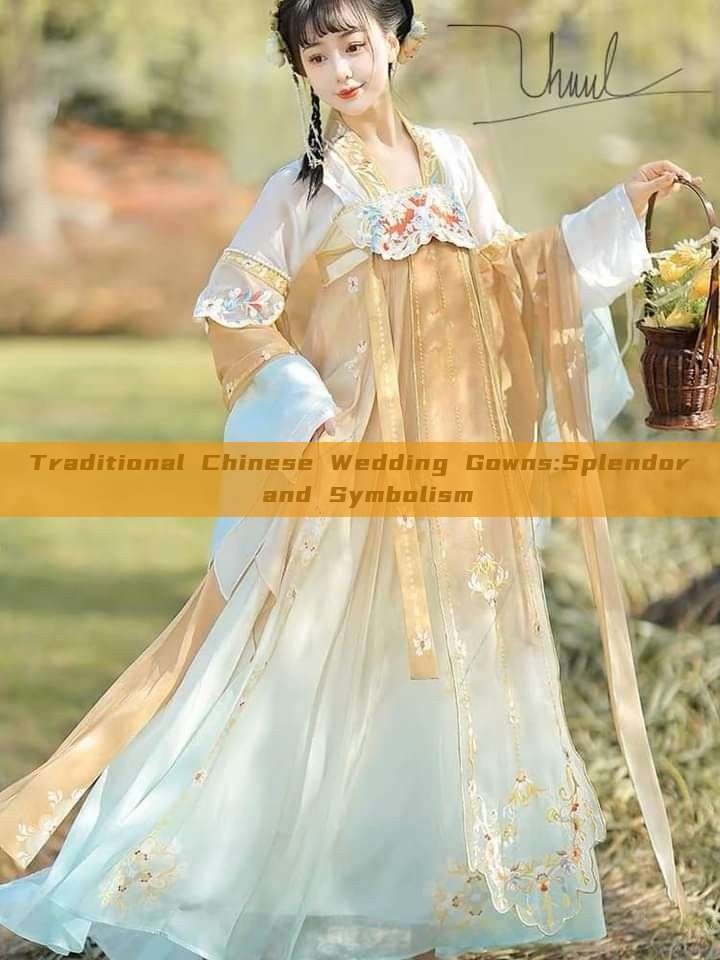 Traditional Chinese Wedding Gowns:Splendor and Symbolism Traditional Chinese Wedding Gowns:Splendor and Symbolism