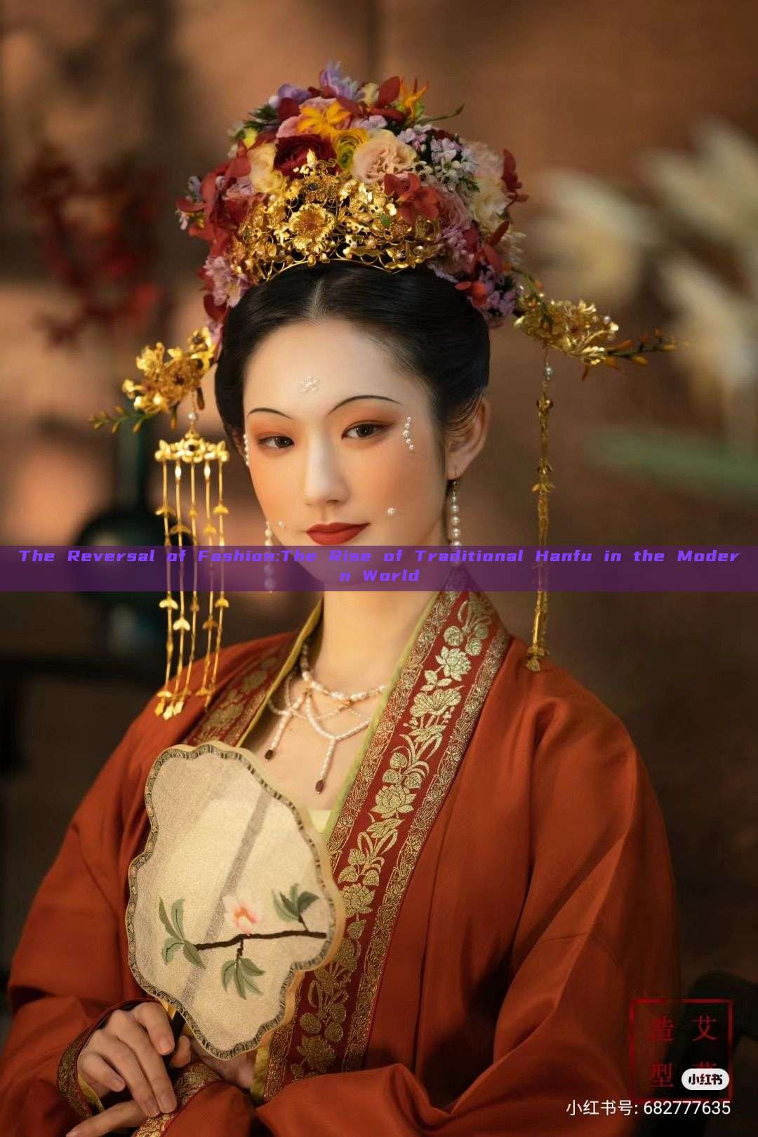 The Reversal of Fashion:The Rise of Traditional Hanfu in the Modern World The Reversal of Fashion:The Rise of Traditional Hanfu in the Modern World
