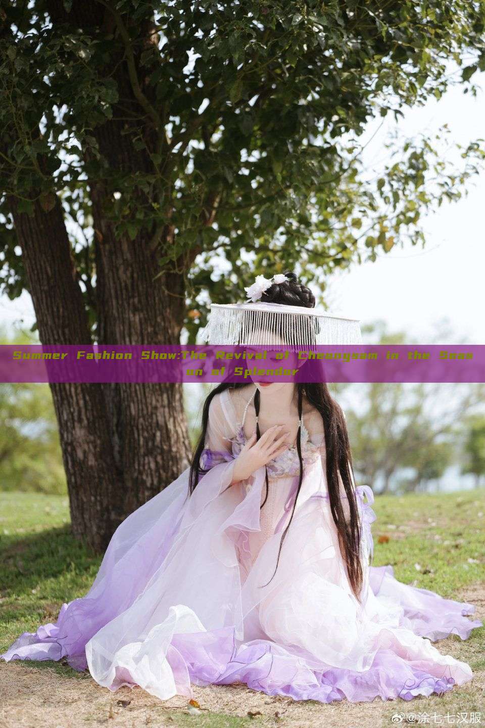 Summer Fashion Show:The Revival of Cheongsam in the Season of Splendor Summer Fashion Show:The Revival of Cheongsam in the Season of Splendor