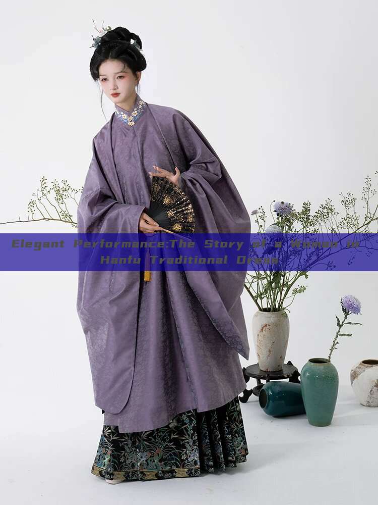 Elegant Performance:The Story of a Woman in Hanfu Traditional Dress Elegant Performance:The Story of a Woman in Hanfu Traditional Dress