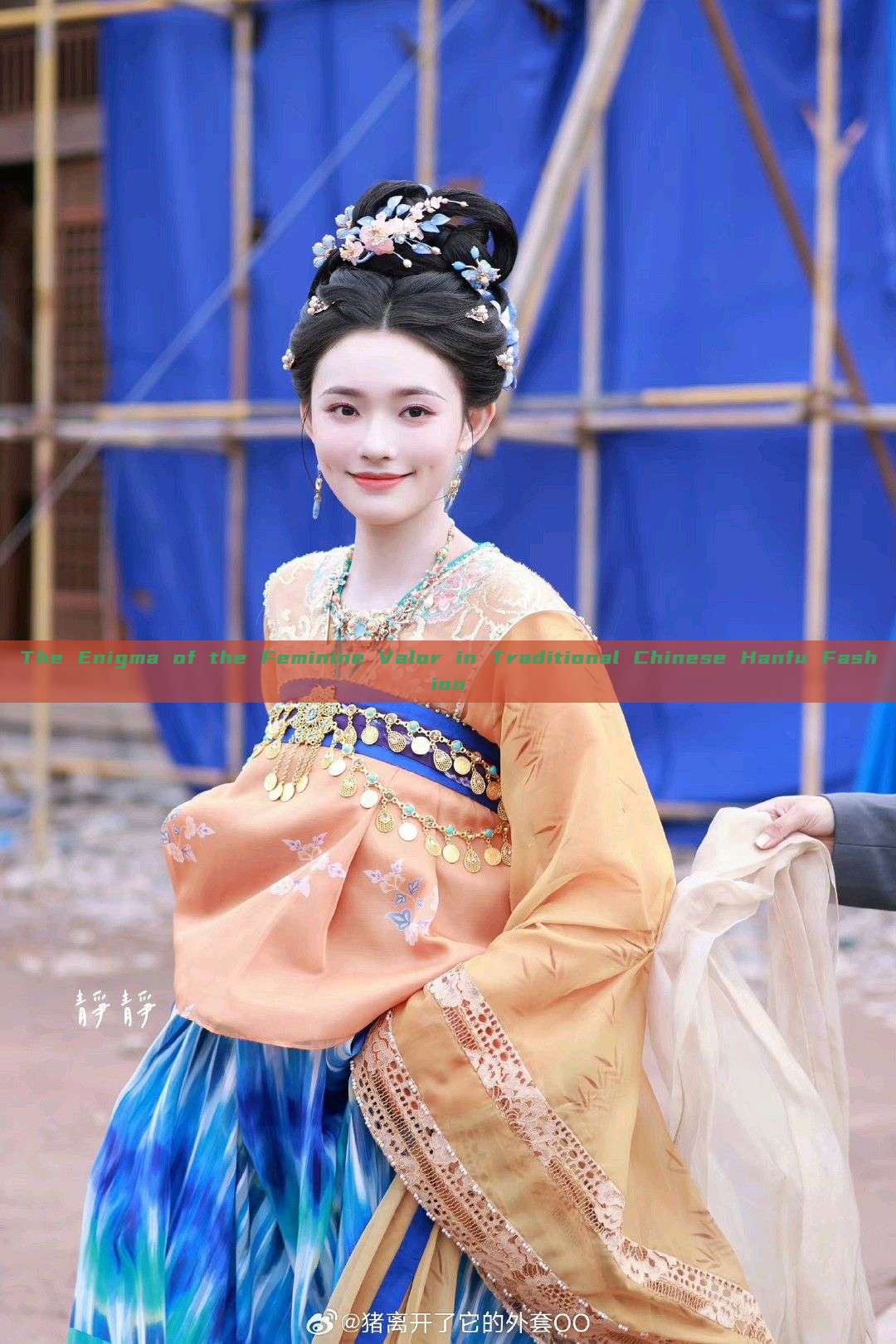 The Enigma of the Feminine Valor in Traditional Chinese Hanfu Fashion The Enigma of the Feminine Valor in Traditional Chinese Hanfu Fashion