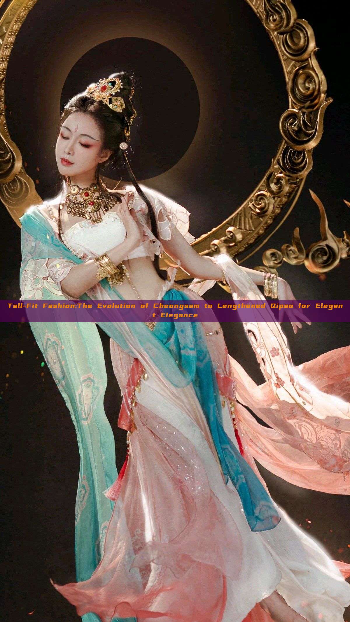 Tall-Fit Fashion:The Evolution of Cheongsam to Lengthened Qipao for Elegant Elegance Tall-Fit Fashion:The Evolution of Cheongsam to Lengthened Qipao for Elegant Elegance