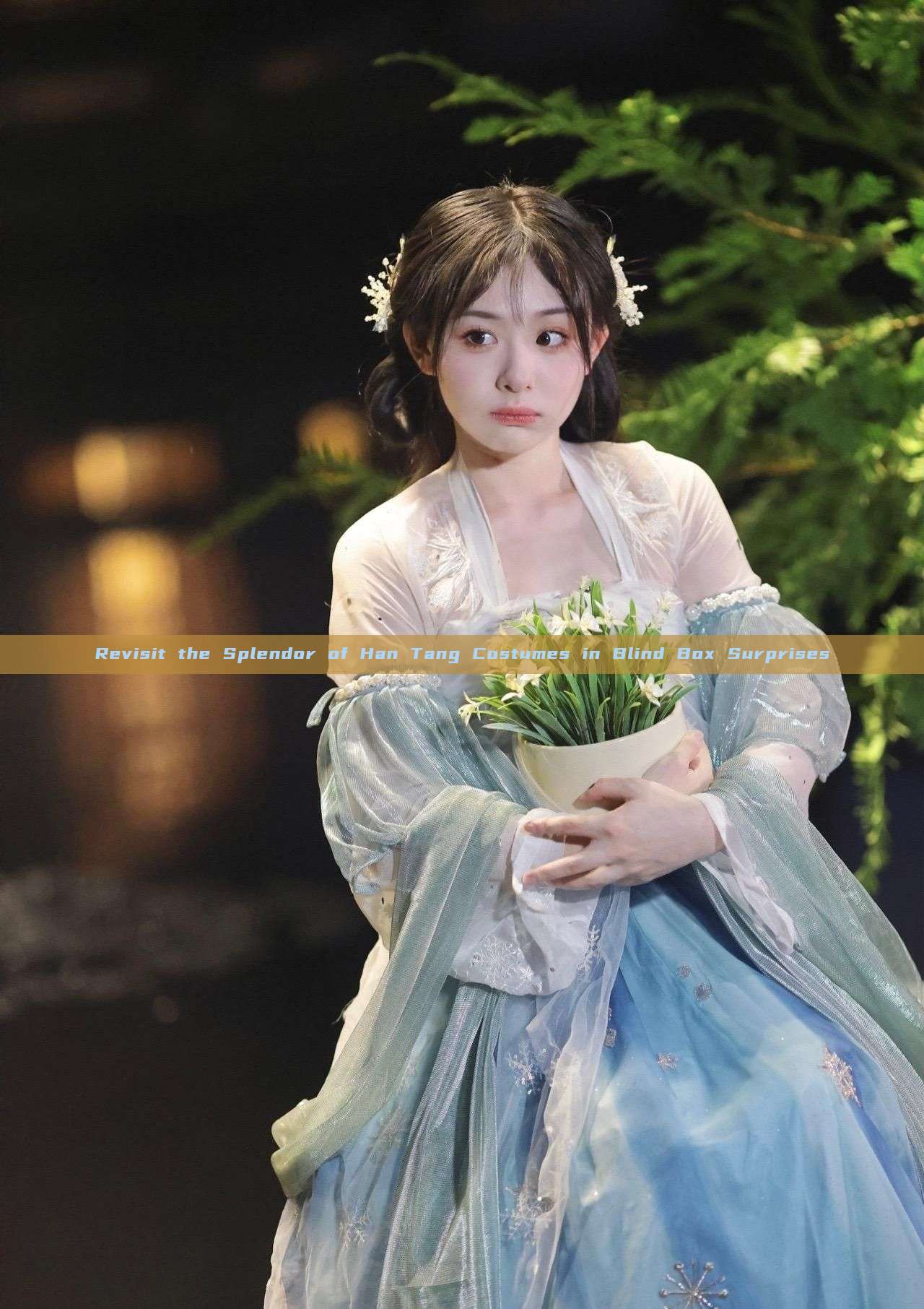 Revisit the Splendor of Han Tang Costumes in Blind Box Surprises