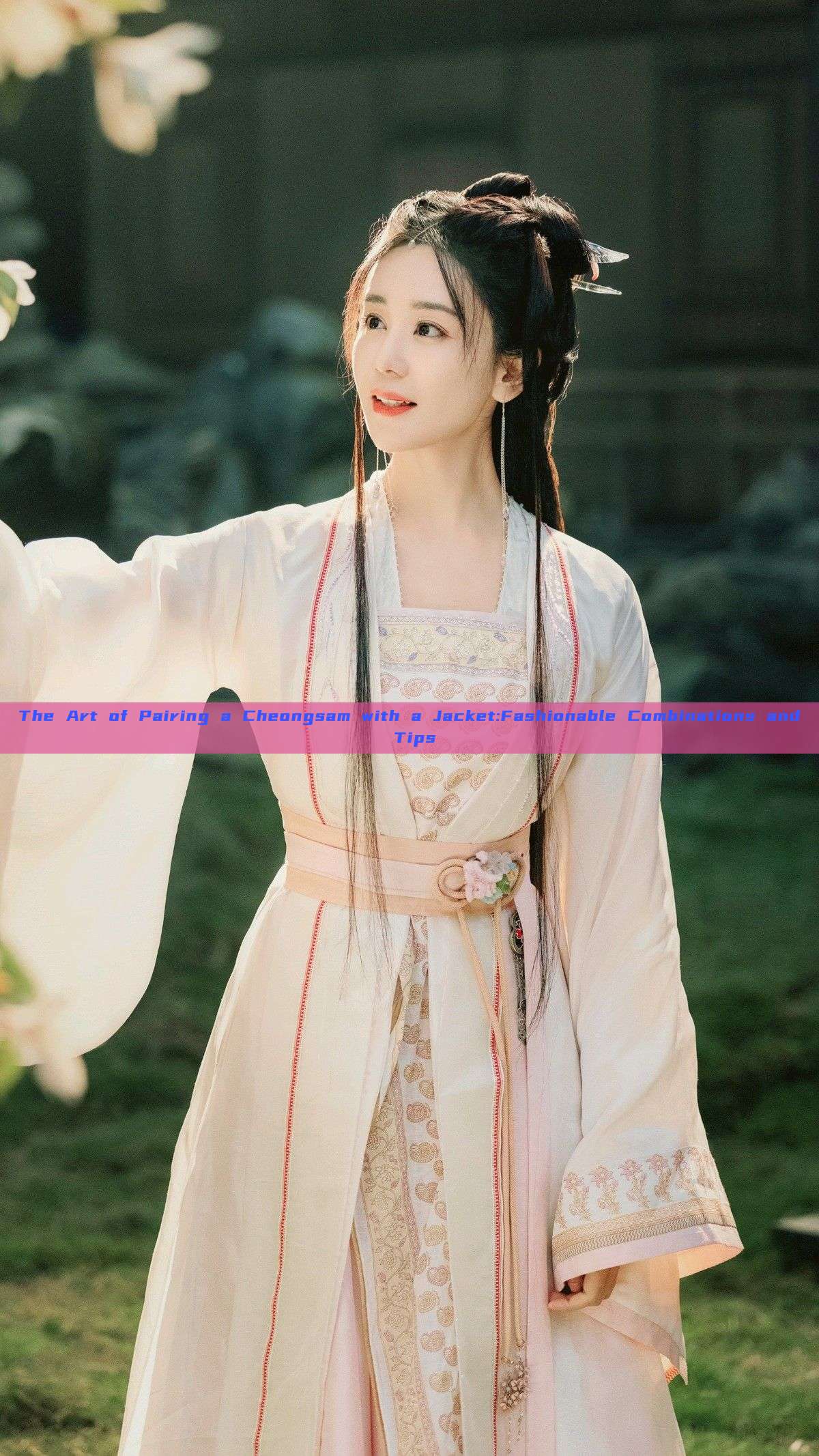 The Art of Pairing a Cheongsam with a Jacket:Fashionable Combinations and Tips The Art of Pairing a Cheongsam with a Jacket:Fashionable Combinations and Tips