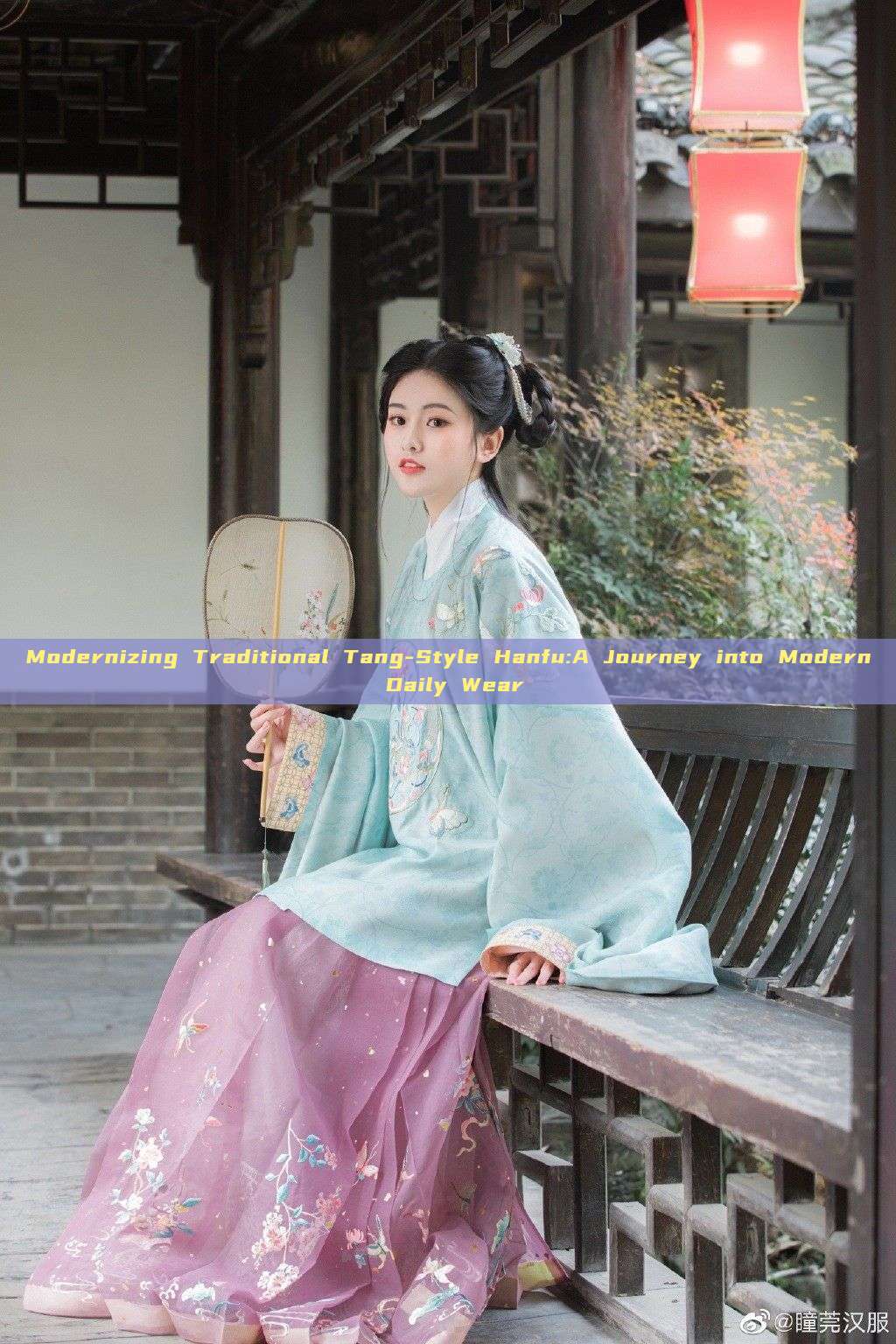 Modernizing Traditional Tang-Style Hanfu:A Journey into Modern Daily Wear Modernizing Traditional Tang-Style Hanfu:A Journey into Modern Daily Wear