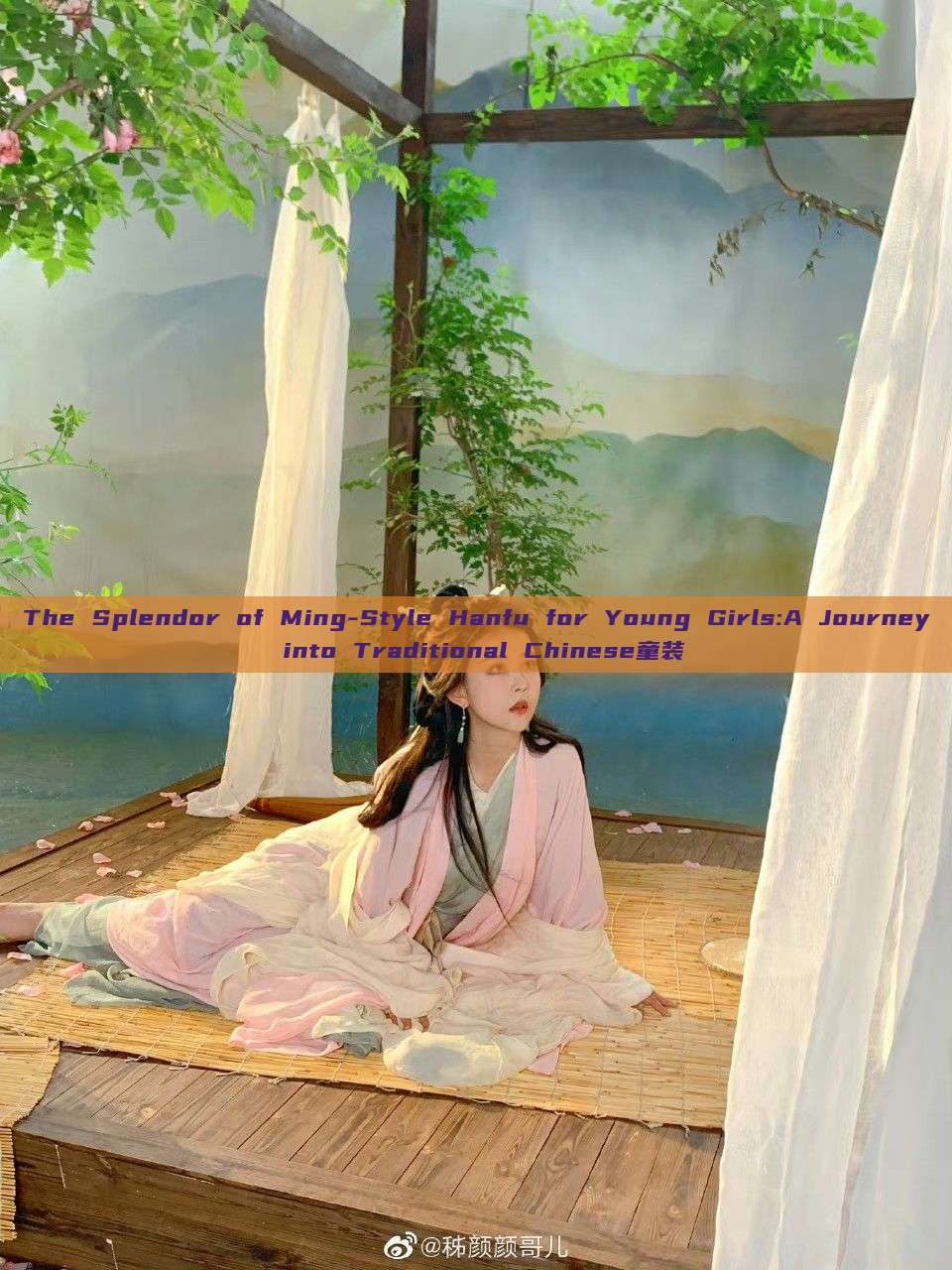 The Splendor of Ming-Style Hanfu for Young Girls:A Journey into Traditional Chinese童装 The Splendor of Ming-Style Hanfu for Young Girls:A Journey into Traditional Chinese童装