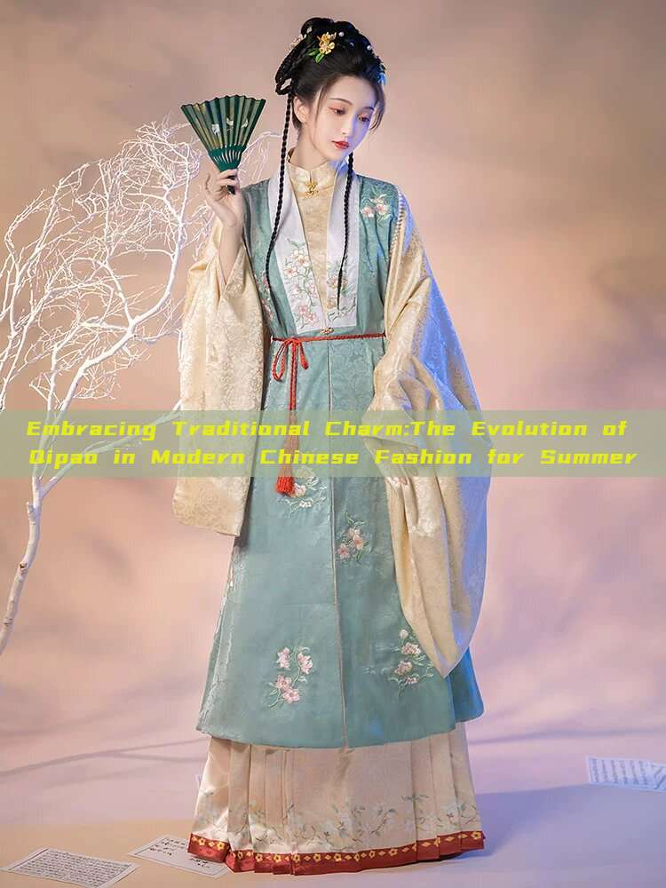 Embracing Traditional Charm:The Evolution of Qipao in Modern Chinese Fashion for Summer Embracing Traditional Charm:The Evolution of Qipao in Modern Chinese Fashion for Summer