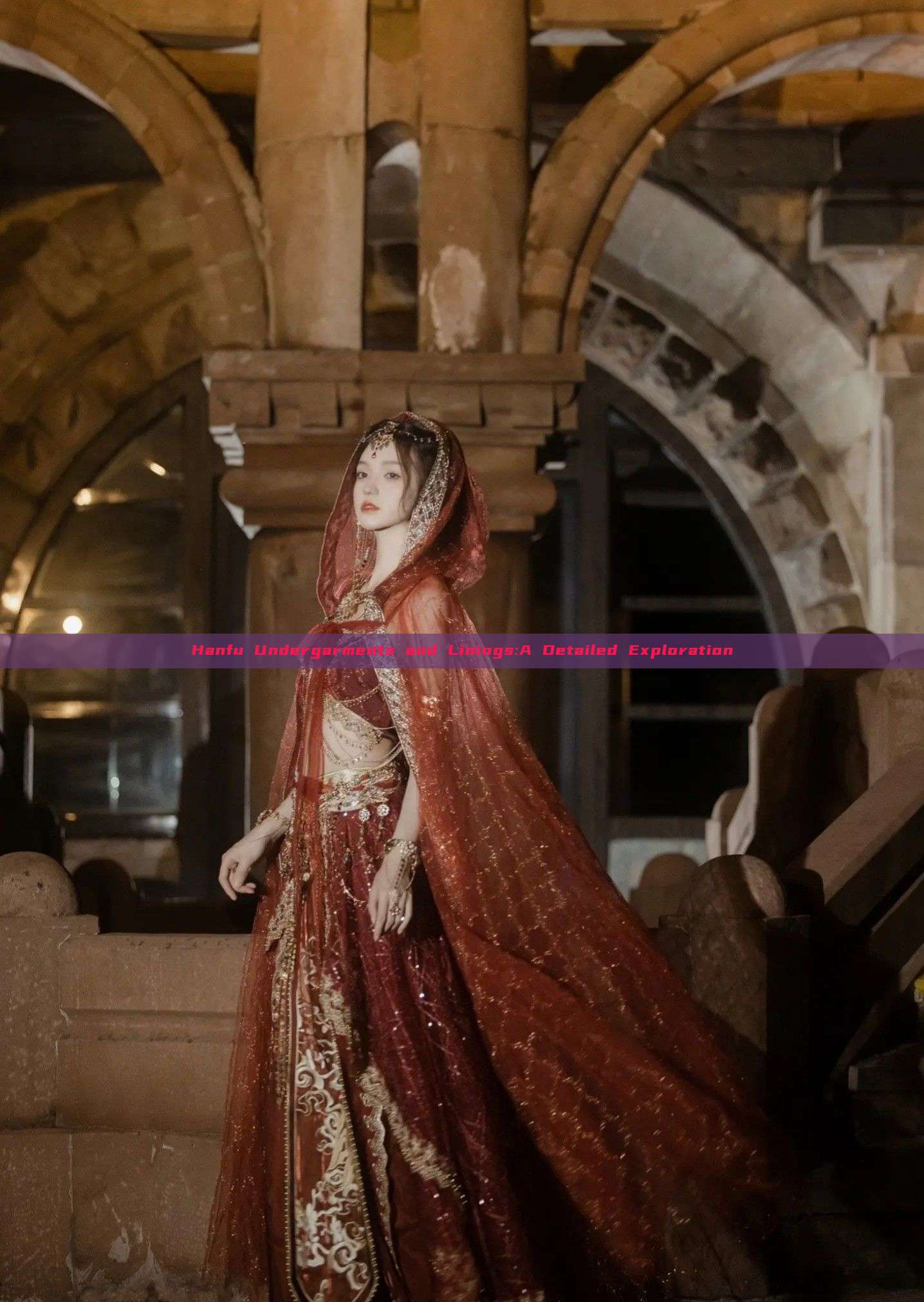 Hanfu Undergarments and Linings:A Detailed Exploration