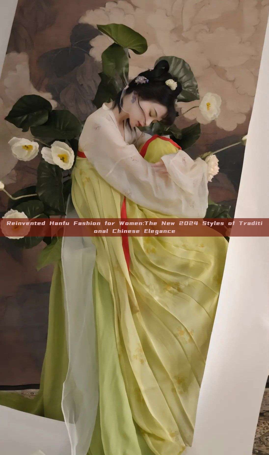 Reinvented Hanfu Fashion for Women:The New 2024 Styles of Traditional Chinese Elegance Reinvented Hanfu Fashion for Women:The New 2024 Styles of Traditional Chinese Elegance