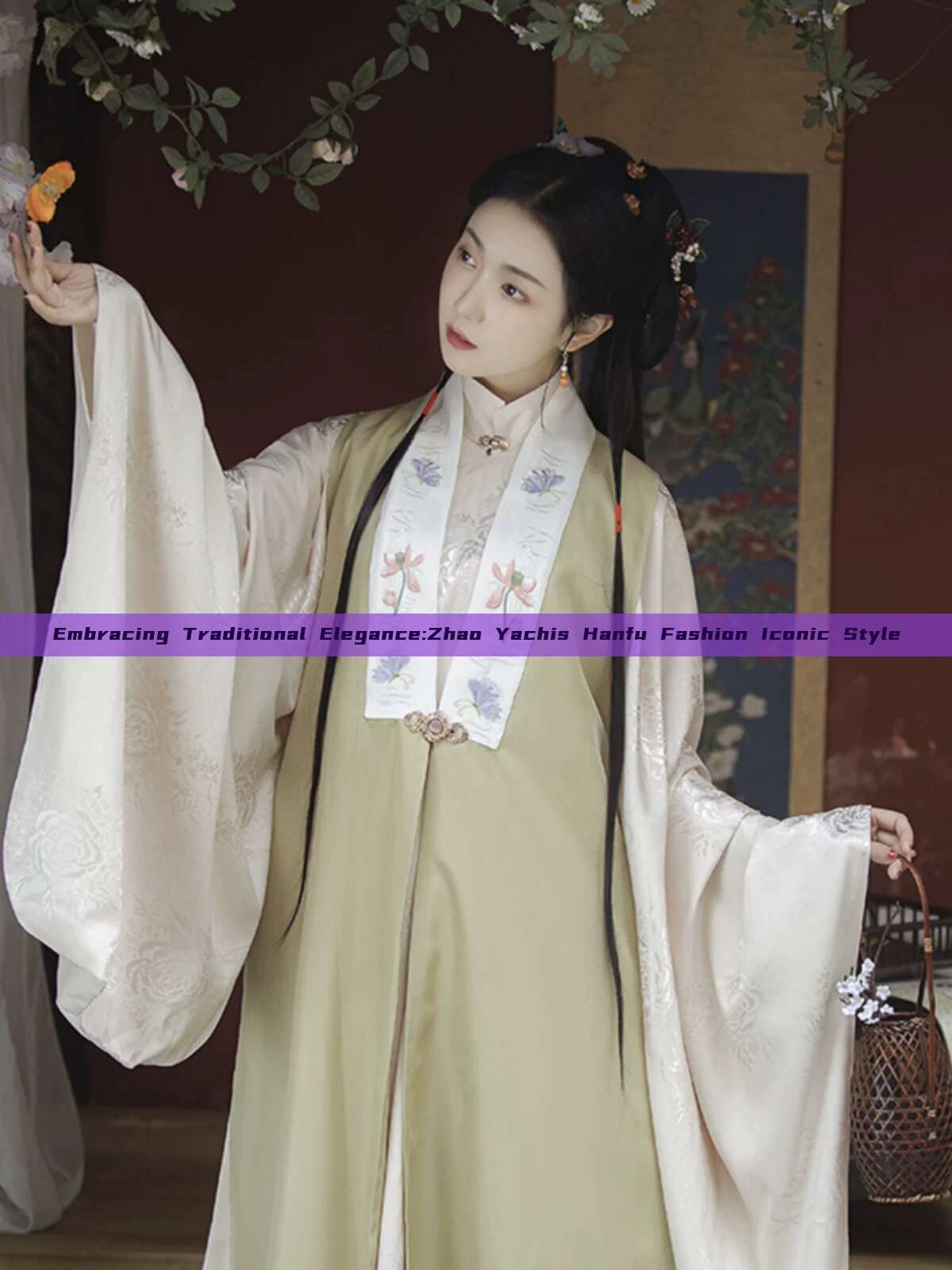 Embracing Traditional Elegance:Zhao Yachis Hanfu Fashion Iconic Style Embracing Traditional Elegance:Zhao Yachis Hanfu Fashion Iconic Style
