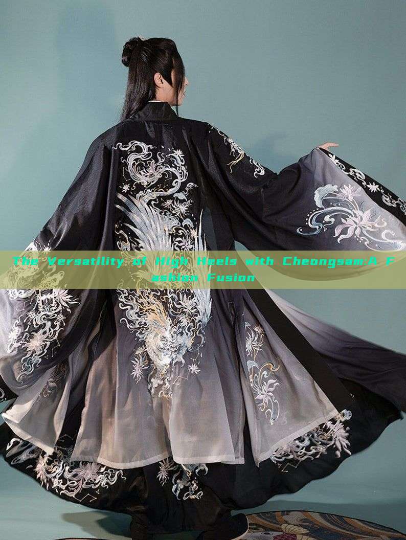 The Versatility of High Heels with Cheongsam:A Fashion Fusion The Versatility of High Heels with Cheongsam:A Fashion Fusion