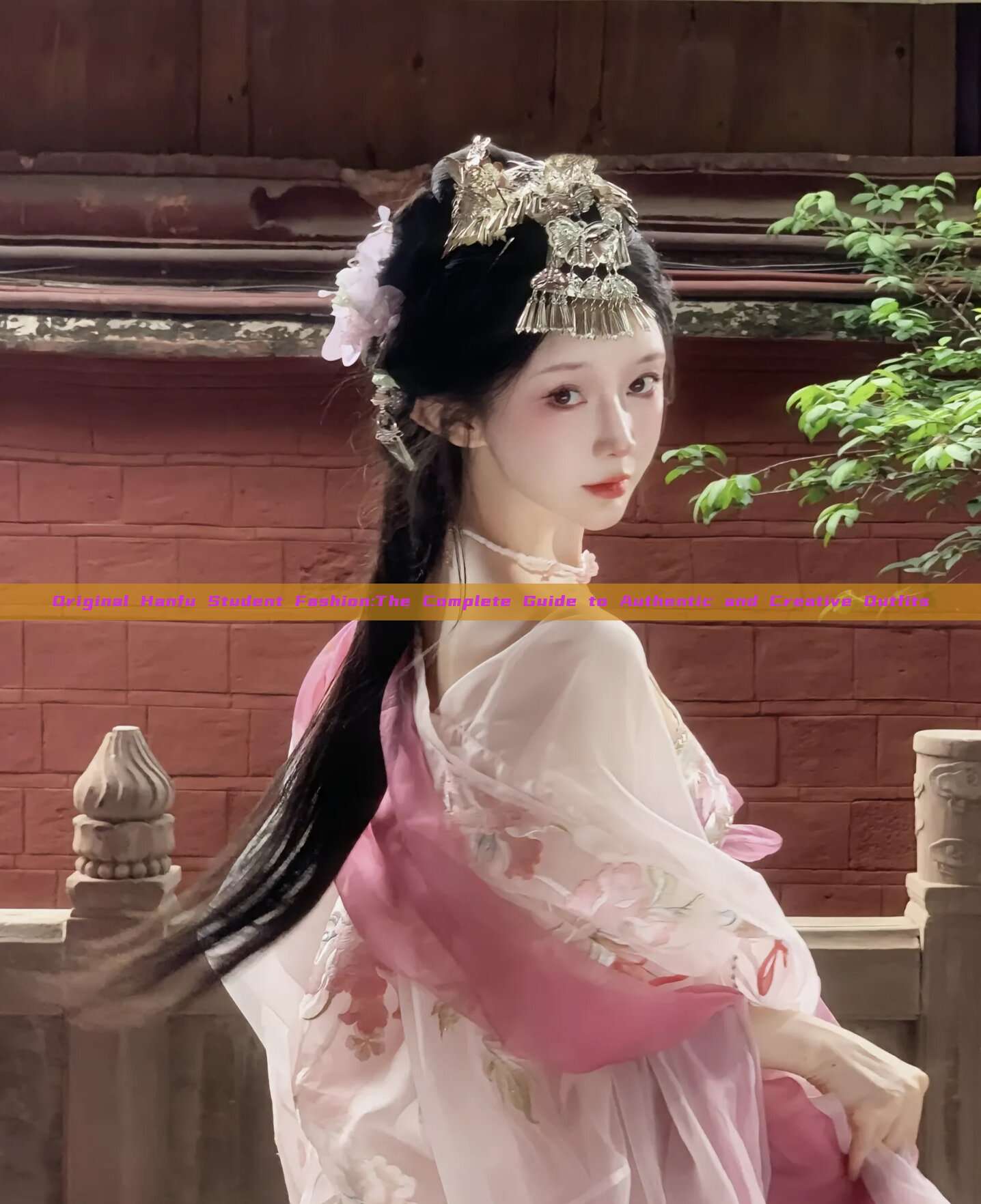 Original Hanfu Student Fashion:The Complete Guide to Authentic and Creative Outfits Original Hanfu Student Fashion:The Complete Guide to Authentic and Creative Outfits