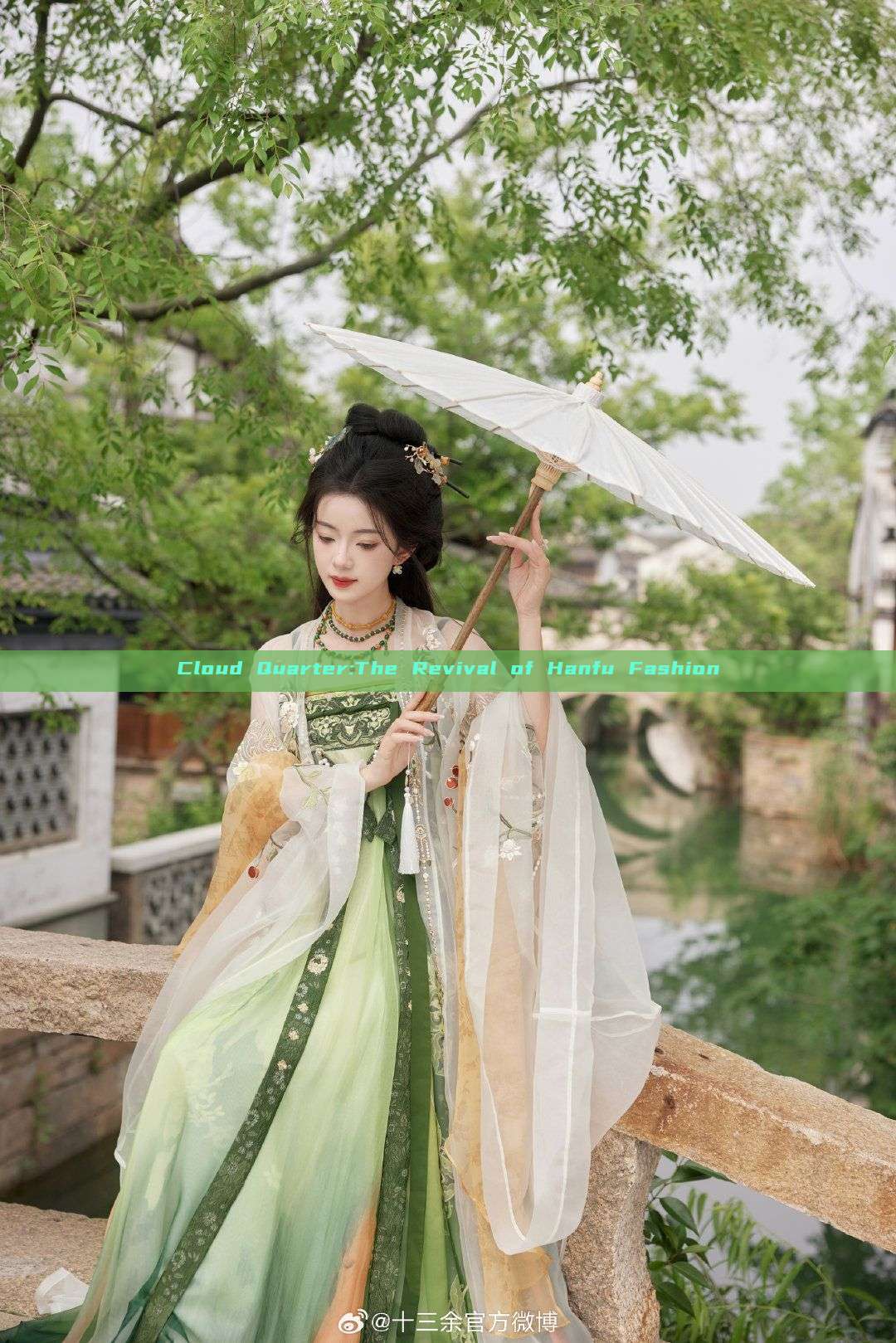 Cloud Quarter:The Revival of Hanfu Fashion Cloud Quarter:The Revival of Hanfu Fashion