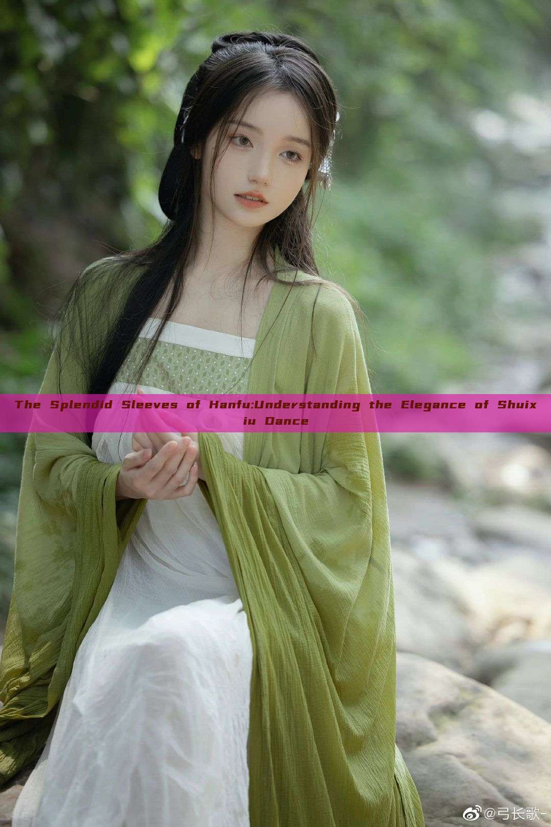 The Splendid Sleeves of Hanfu:Understanding the Elegance of Shuixiu Dance The Splendid Sleeves of Hanfu:Understanding the Elegance of Shuixiu Dance