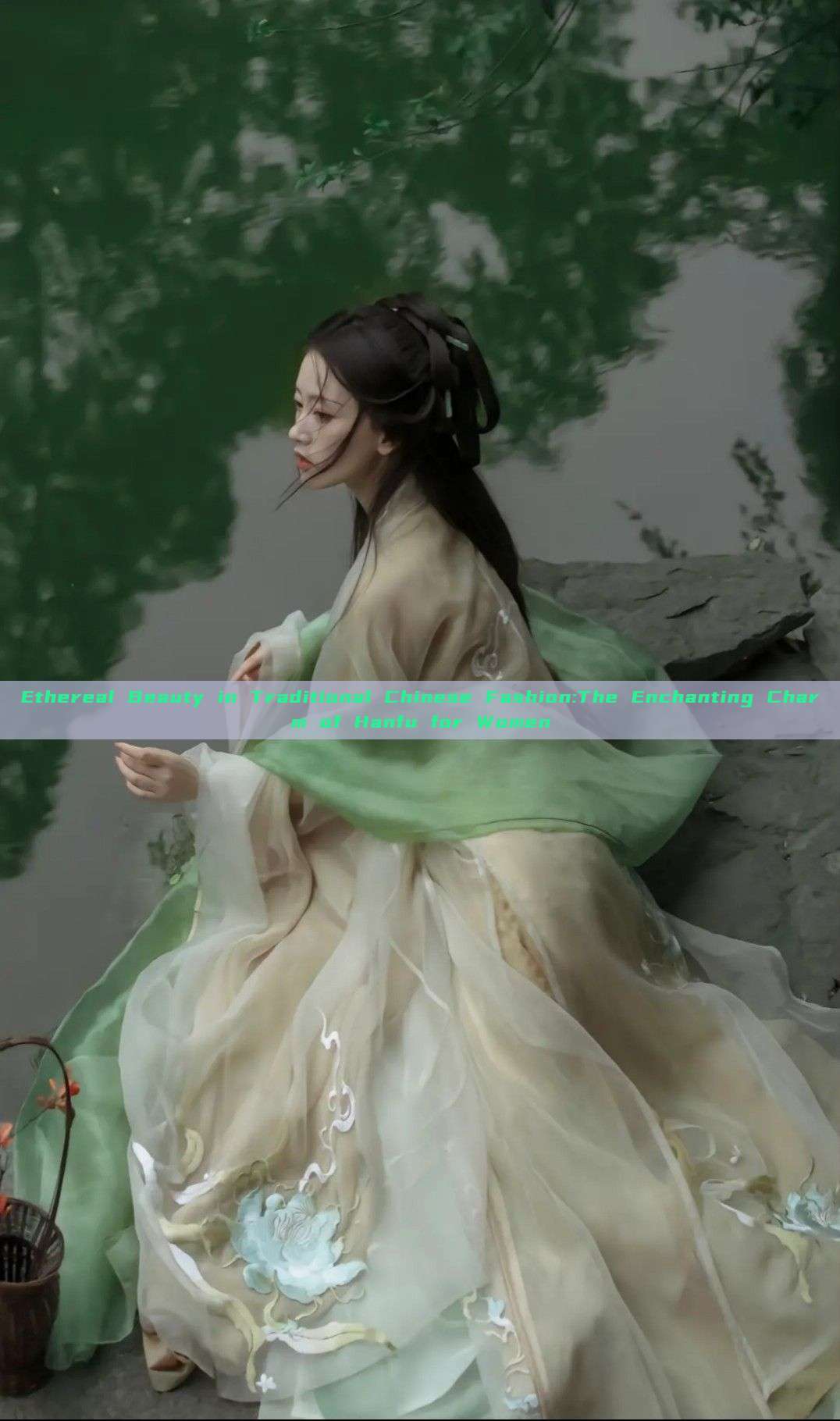 Ethereal Beauty in Traditional Chinese Fashion:The Enchanting Charm of Hanfu for Women Ethereal Beauty in Traditional Chinese Fashion:The Enchanting Charm of Hanfu for Women