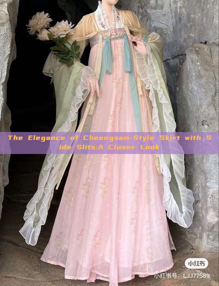 The Elegance of Cheongsam-Style Skirt with Side Slits:A Closer Look The Elegance of Cheongsam-Style Skirt with Side Slits:A Closer Look