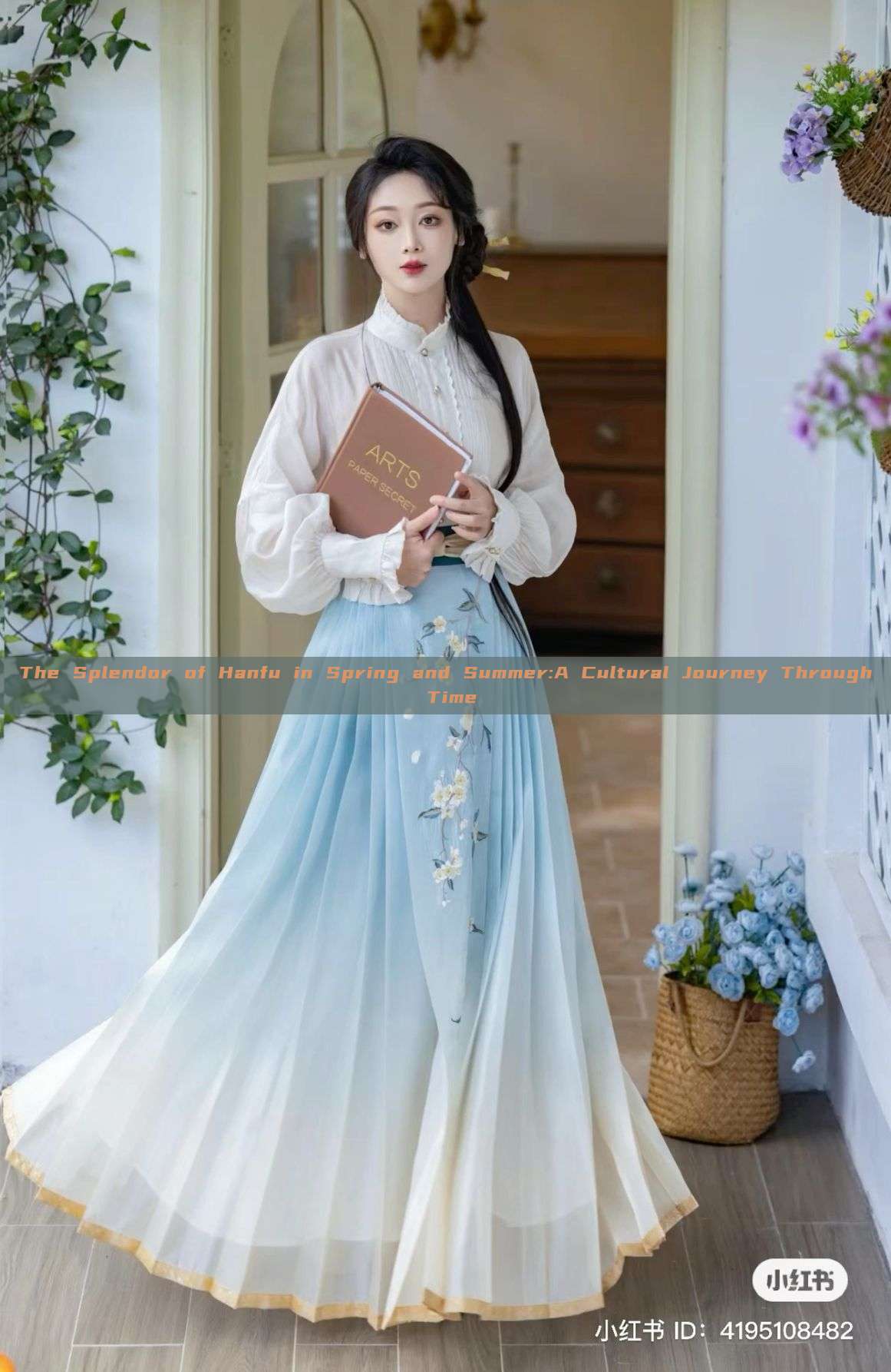 The Splendor of Hanfu in Spring and Summer:A Cultural Journey Through Time The Splendor of Hanfu in Spring and Summer:A Cultural Journey Through Time