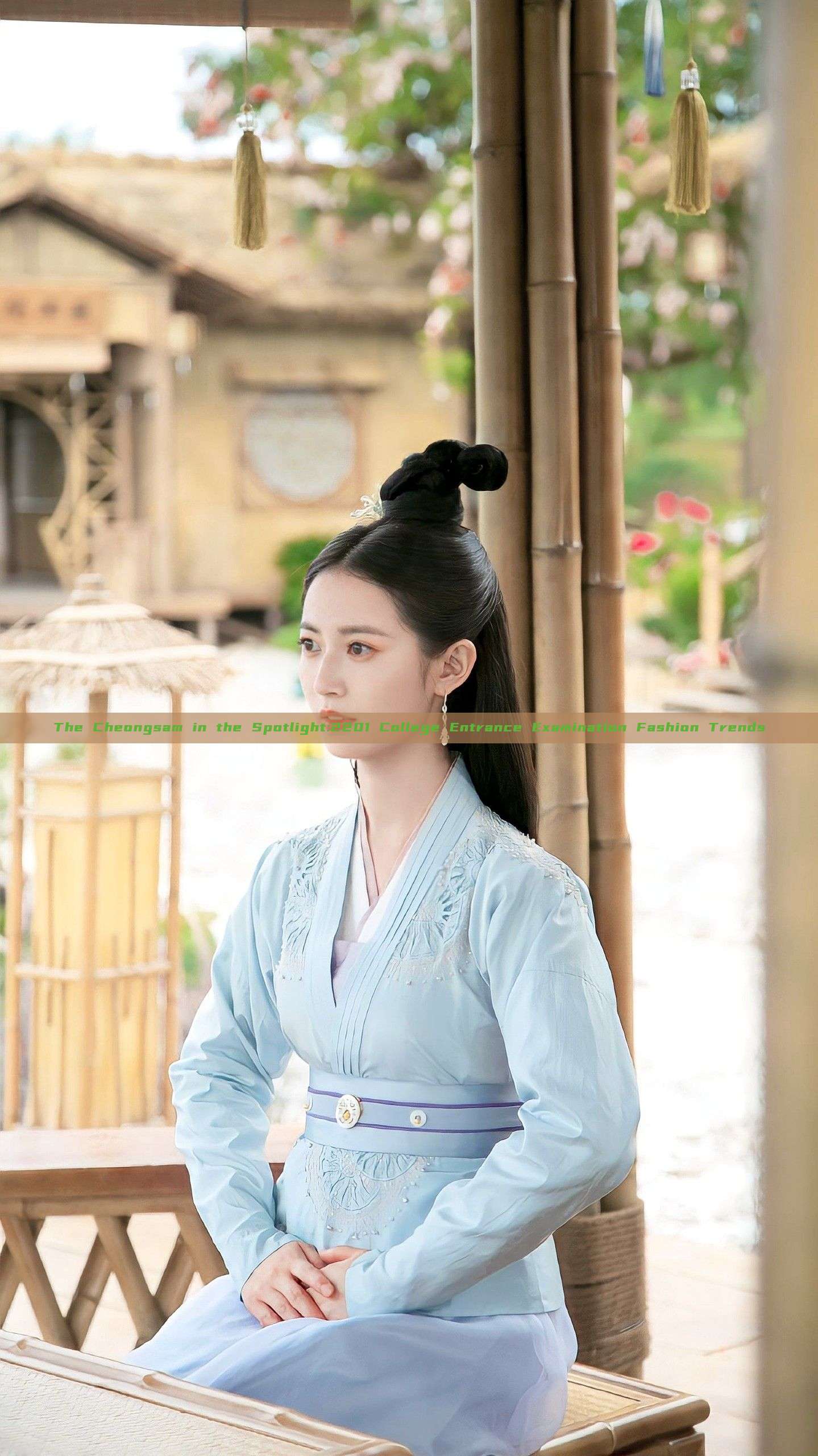 The Cheongsam in the Spotlight:2201 College Entrance Examination Fashion Trends The Cheongsam in the Spotlight:2201 College Entrance Examination Fashion Trends