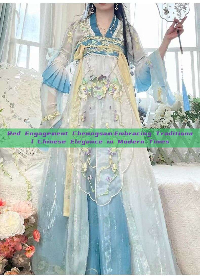 Red Engagement Cheongsam:Embracing Traditional Chinese Elegance in Modern Times Red Engagement Cheongsam:Embracing Traditional Chinese Elegance in Modern Times