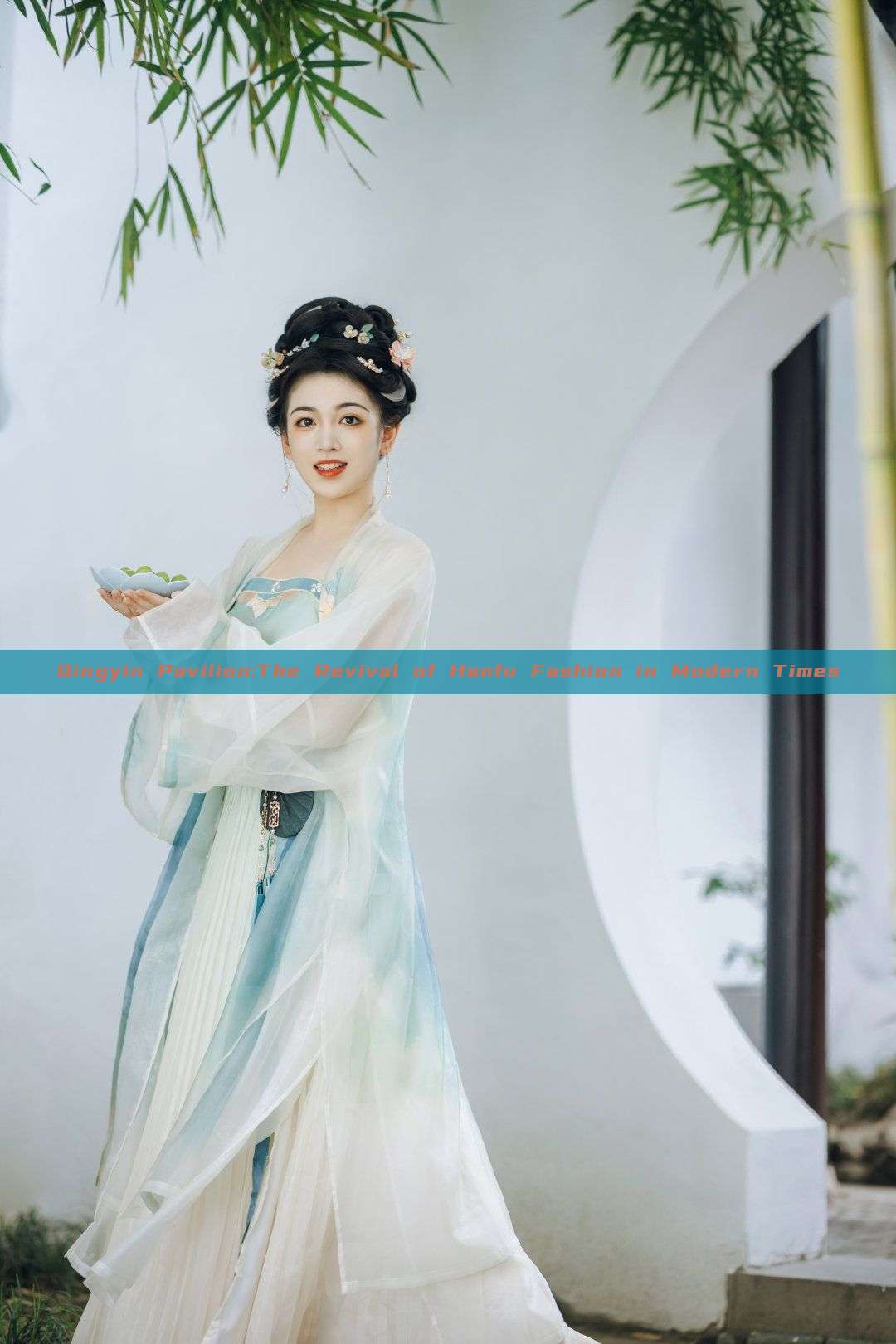 Qingyin Pavilion:The Revival of Hanfu Fashion in Modern Times Qingyin Pavilion:The Revival of Hanfu Fashion in Modern Times