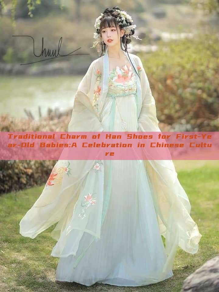 Traditional Charm of Han Shoes for First-Year-Old Babies:A Celebration in Chinese Culture Traditional Charm of Han Shoes for First-Year-Old Babies:A Celebration in Chinese Culture