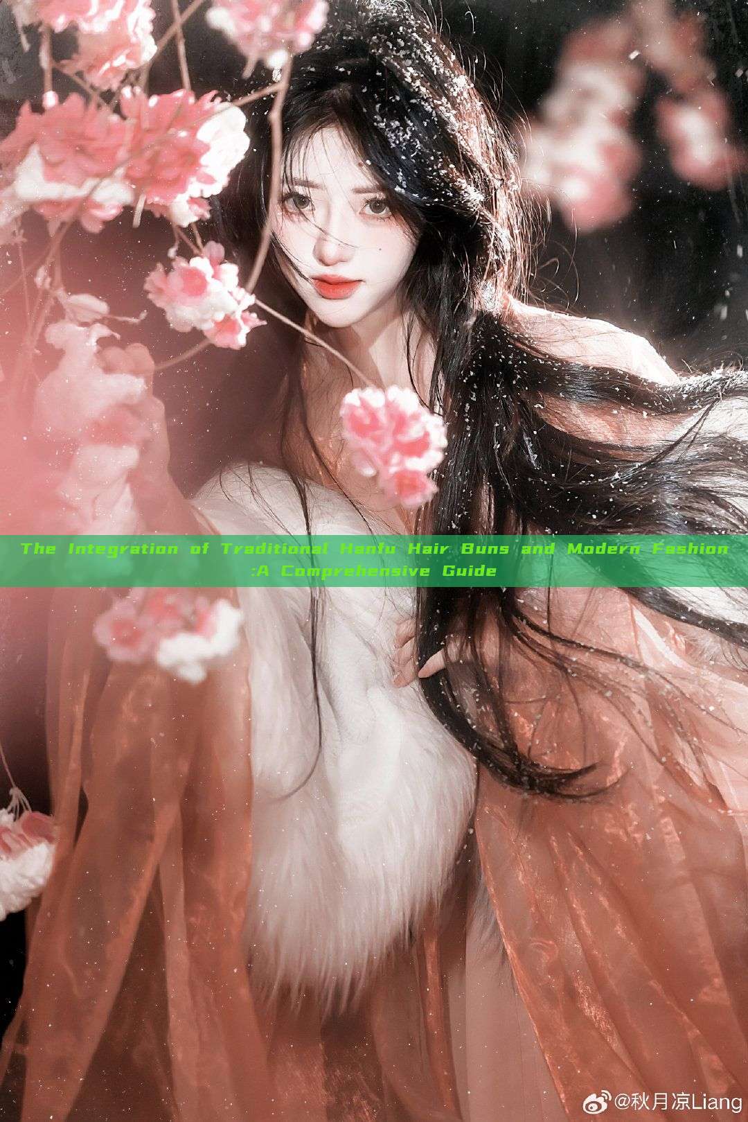 The Integration of Traditional Hanfu Hair Buns and Modern Fashion:A Comprehensive Guide The Integration of Traditional Hanfu Hair Buns and Modern Fashion:A Comprehensive Guide