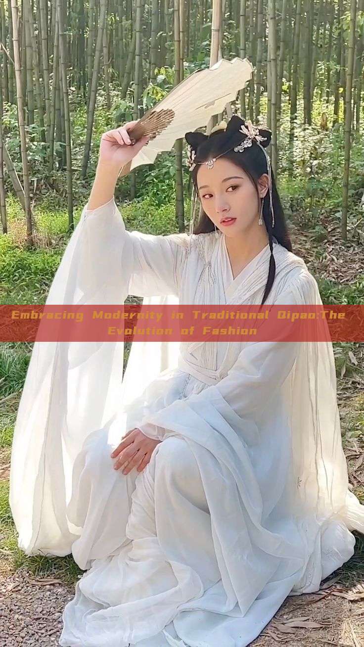 Embracing Modernity in Traditional Qipao:The Evolution of Fashion Embracing Modernity in Traditional Qipao:The Evolution of Fashion