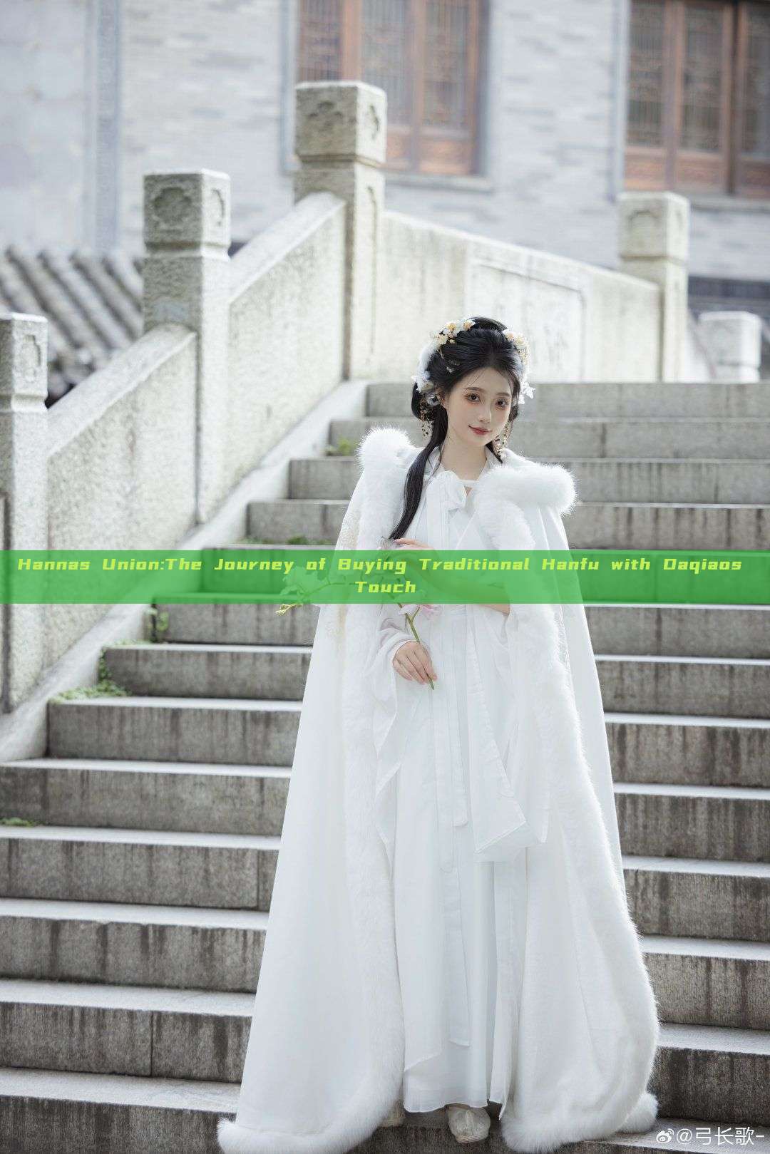 Hannas Union:The Journey of Buying Traditional Hanfu with Daqiaos Touch Hannas Union:The Journey of Buying Traditional Hanfu with Daqiaos Touch