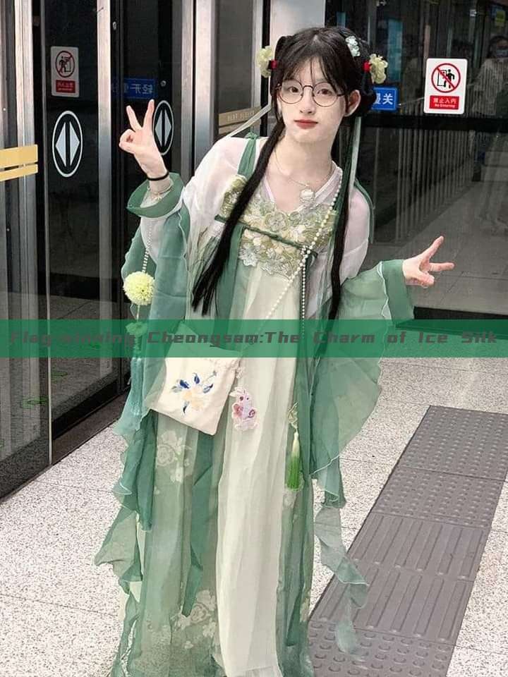 Flag-winning Cheongsam:The Charm of Ice Silk Flag-winning Cheongsam:The Charm of Ice Silk