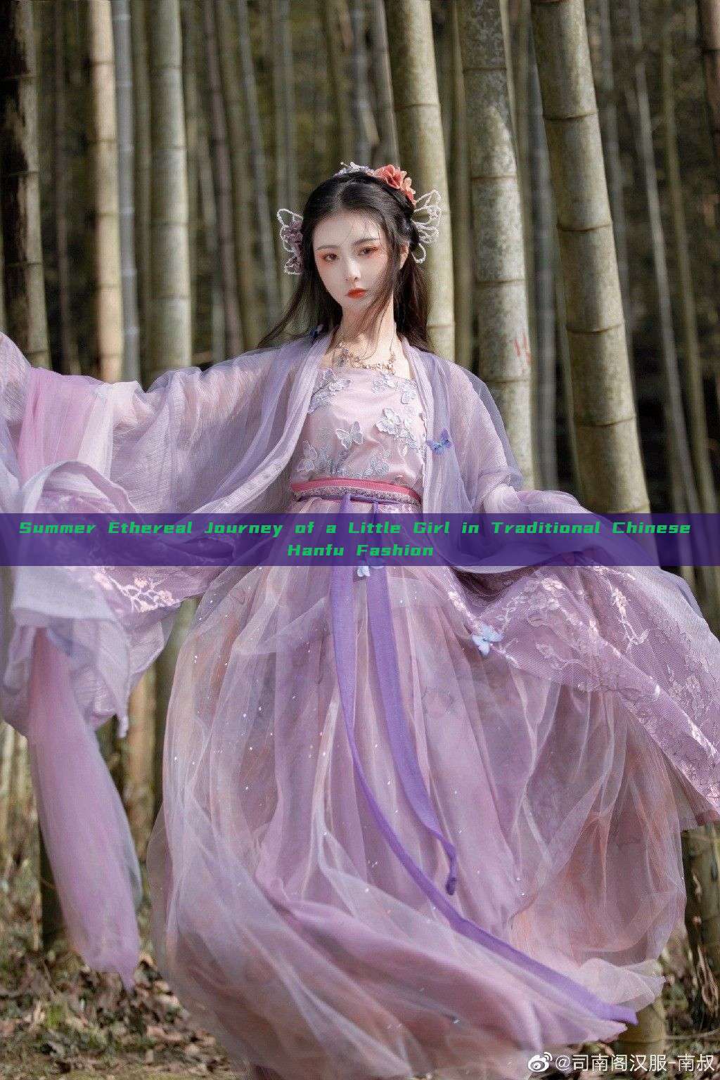 Summer Ethereal Journey of a Little Girl in Traditional Chinese Hanfu Fashion Summer Ethereal Journey of a Little Girl in Traditional Chinese Hanfu Fashion