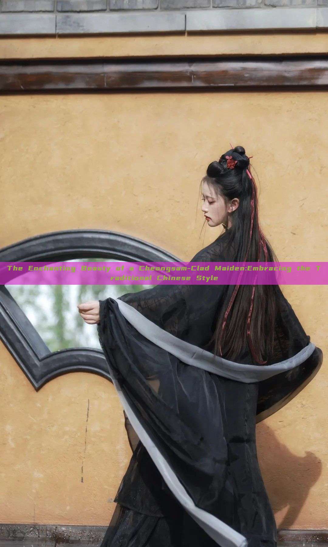 The Enchanting Beauty of a Cheongsam-Clad Maiden:Embracing the Traditional Chinese Style The Enchanting Beauty of a Cheongsam-Clad Maiden:Embracing the Traditional Chinese Style