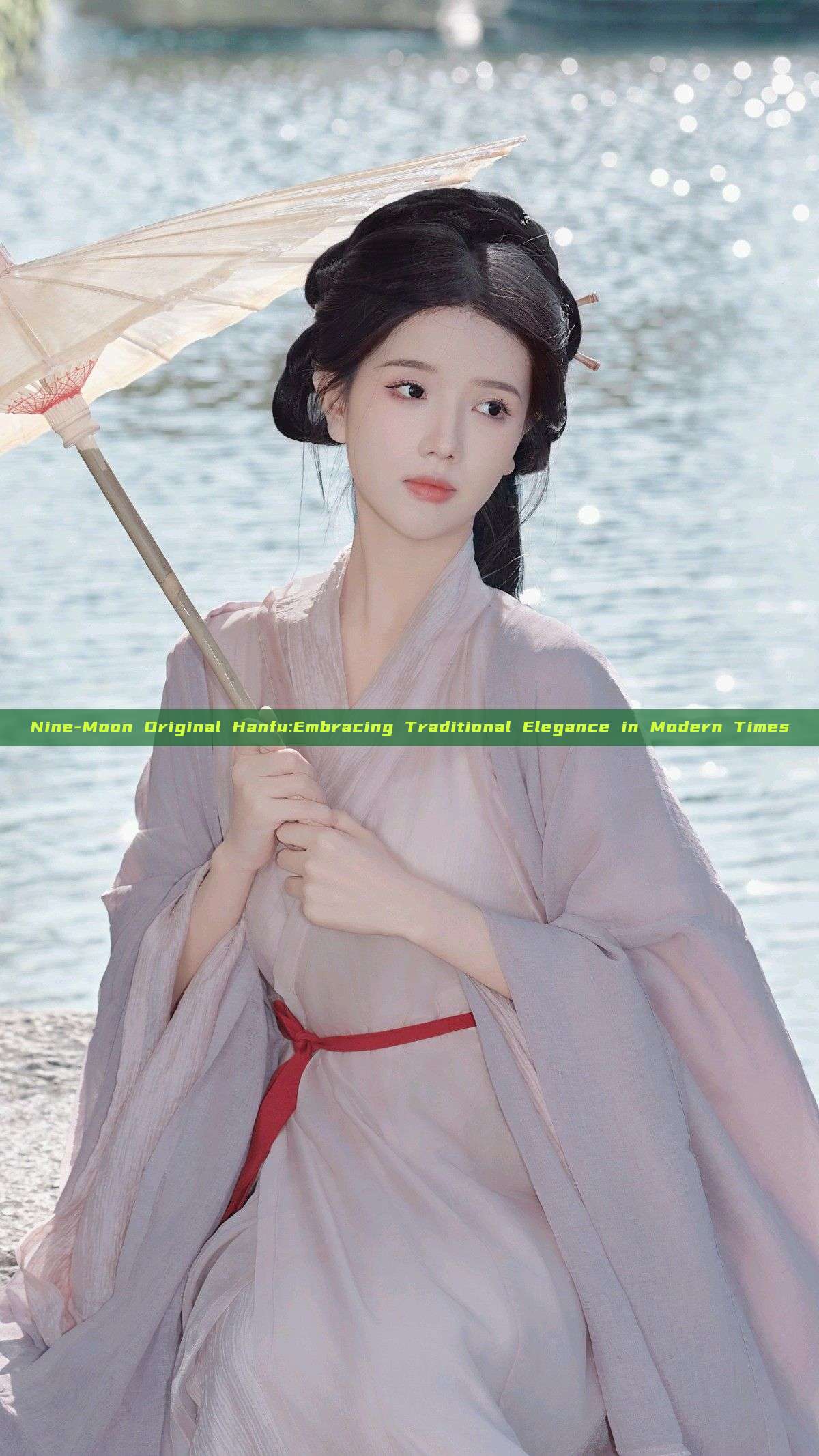 Nine-Moon Original Hanfu:Embracing Traditional Elegance in Modern Times Nine-Moon Original Hanfu:Embracing Traditional Elegance in Modern Times
