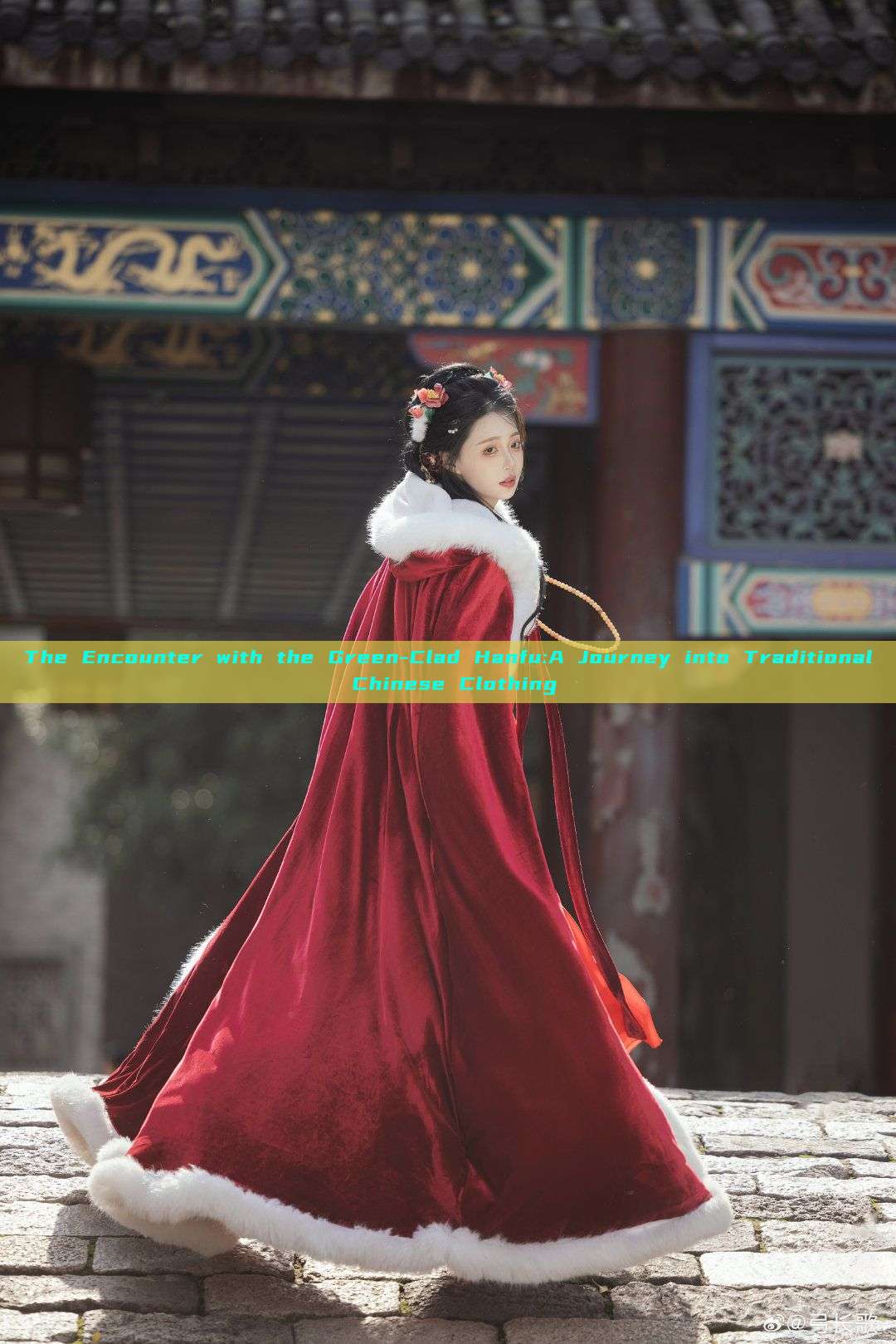 The Encounter with the Green-Clad Hanfu:A Journey into Traditional Chinese Clothing The Encounter with the Green-Clad Hanfu:A Journey into Traditional Chinese Clothing