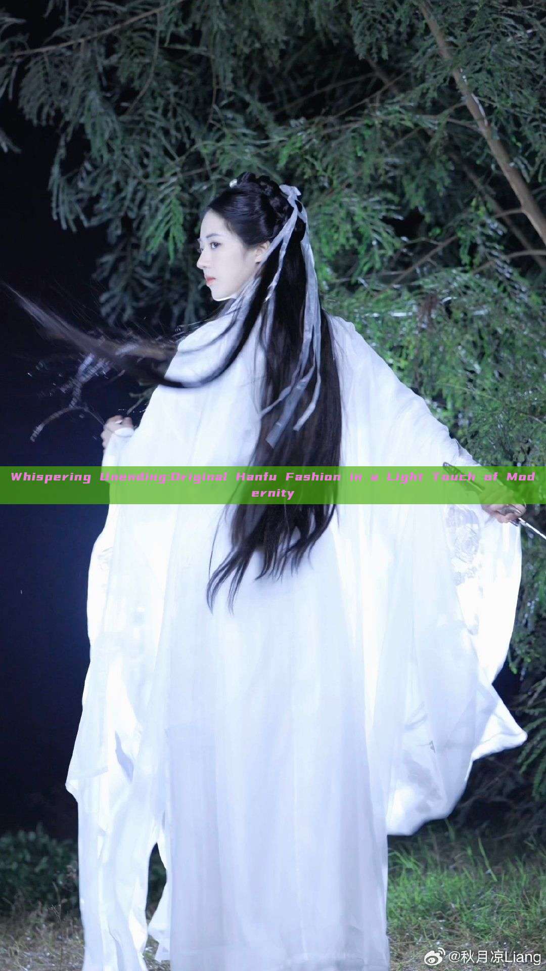 Whispering Unending:Original Hanfu Fashion in a Light Touch of Modernity Whispering Unending:Original Hanfu Fashion in a Light Touch of Modernity