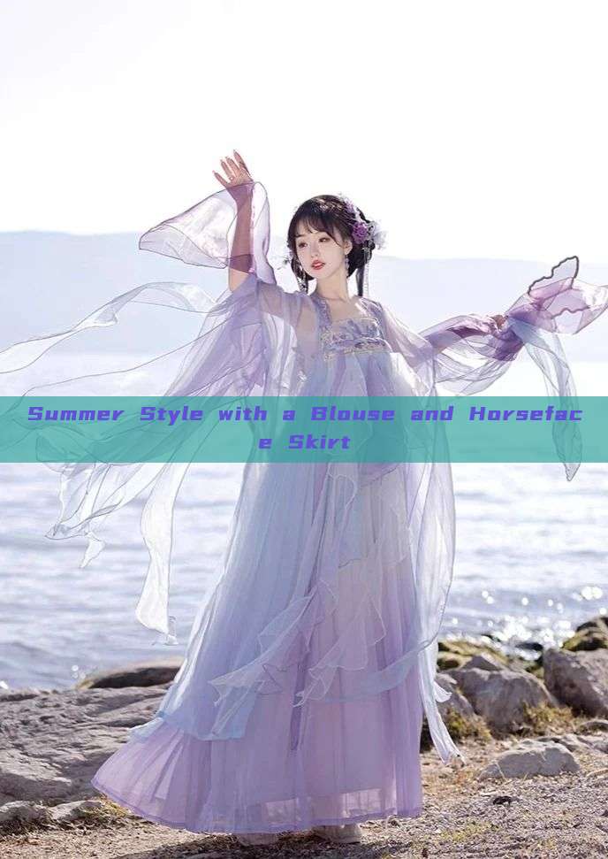 Summer Style with a Blouse and Horseface Skirt Summer Style with a Blouse and Horseface Skirt