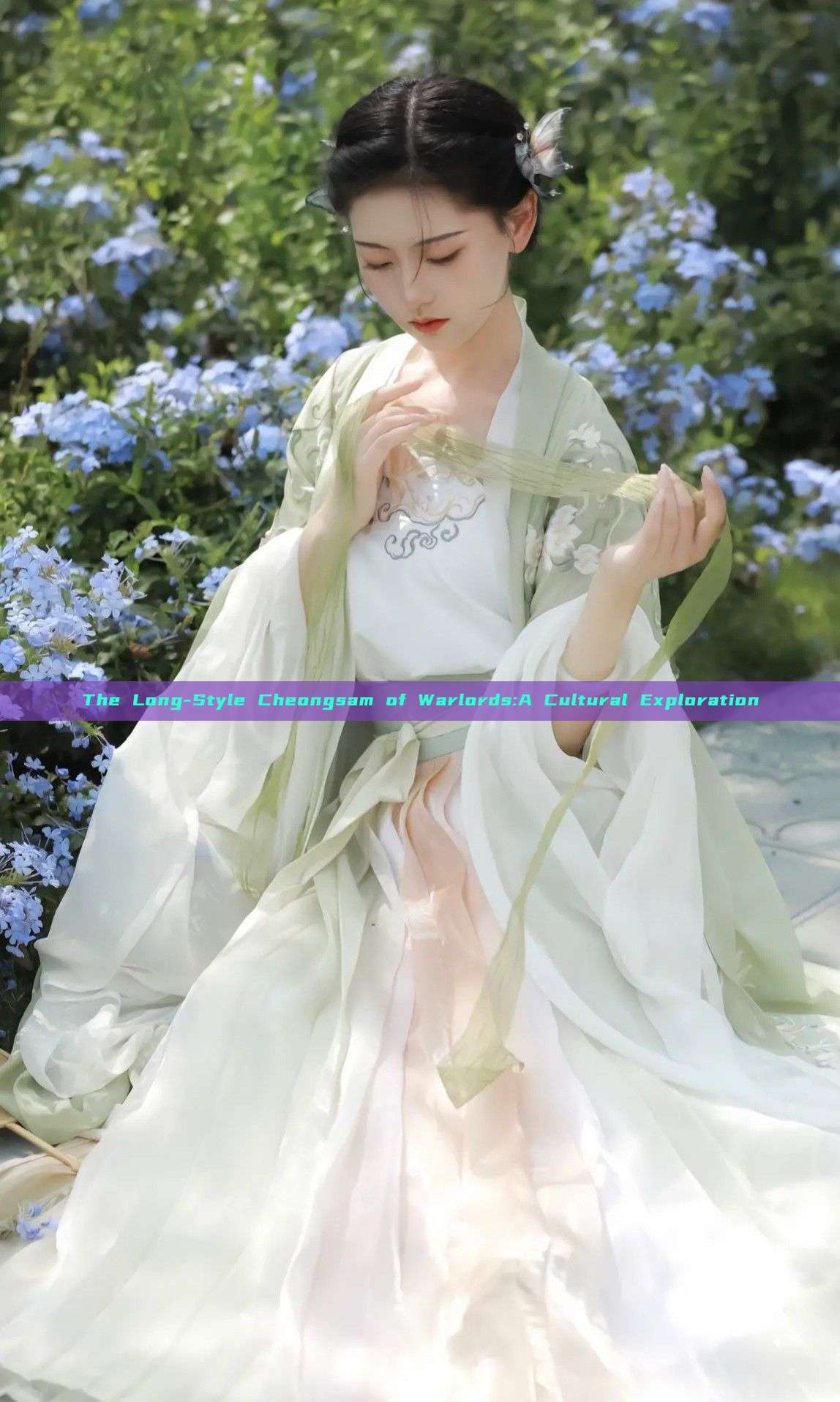 The Long-Style Cheongsam of Warlords:A Cultural Exploration