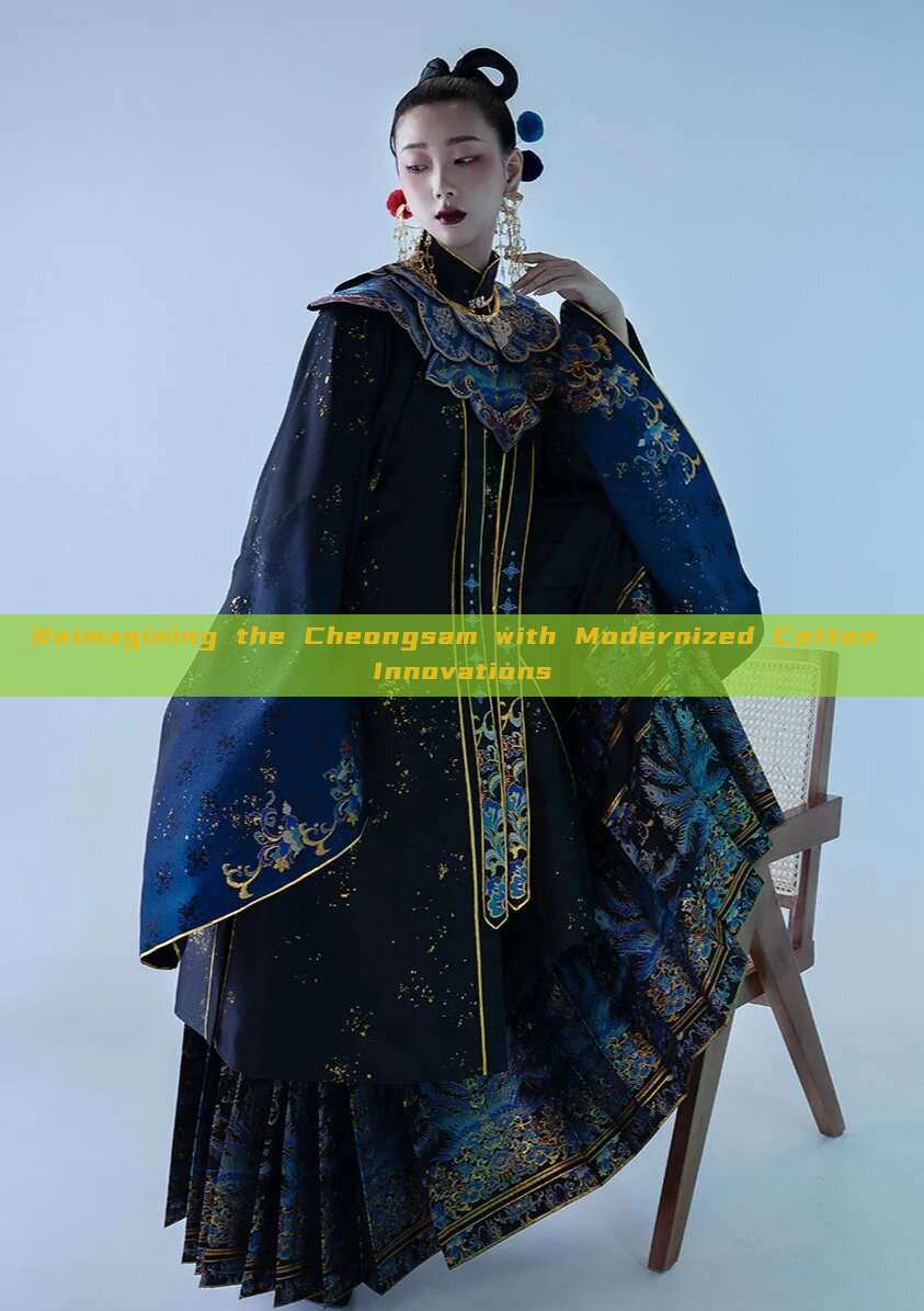 Reimagining the Cheongsam with Modernized Cotton Innovations Reimagining the Cheongsam with Modernized Cotton Innovations
