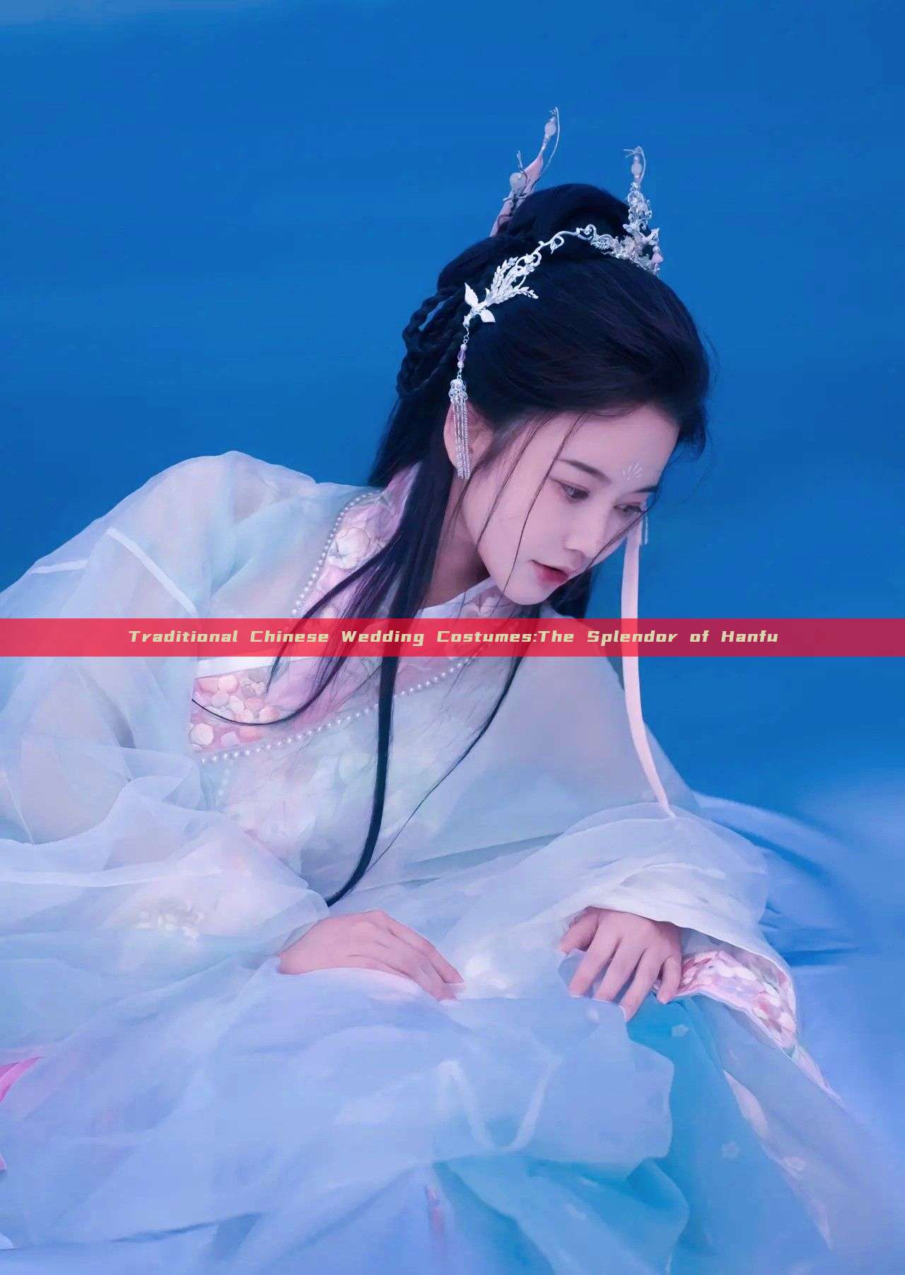 Traditional Chinese Wedding Costumes:The Splendor of Hanfu Traditional Chinese Wedding Costumes:The Splendor of Hanfu