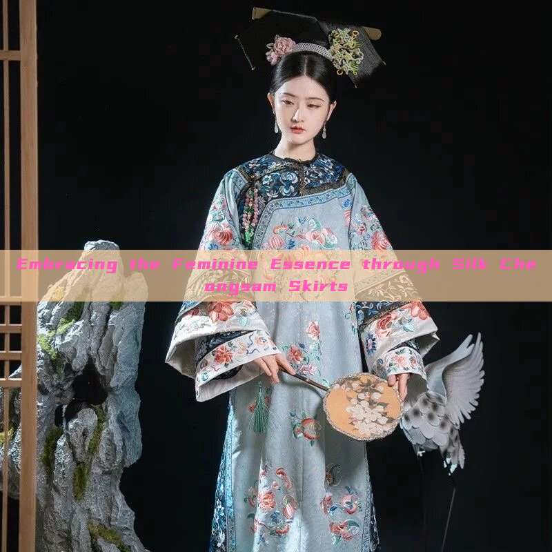 Embracing the Feminine Essence through Silk Cheongsam Skirts Embracing the Feminine Essence through Silk Cheongsam Skirts