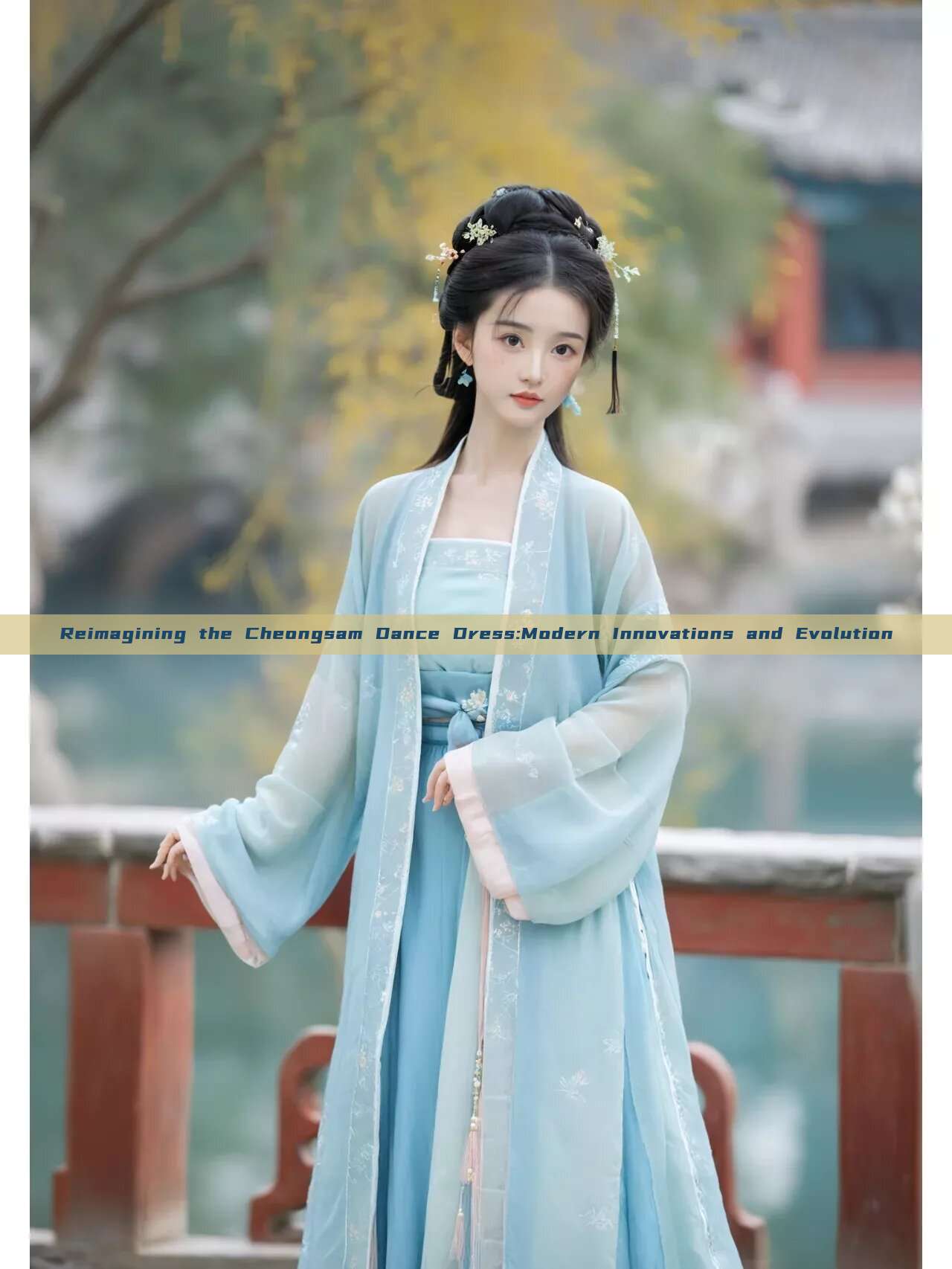 Reimagining the Cheongsam Dance Dress:Modern Innovations and Evolution Reimagining the Cheongsam Dance Dress:Modern Innovations and Evolution