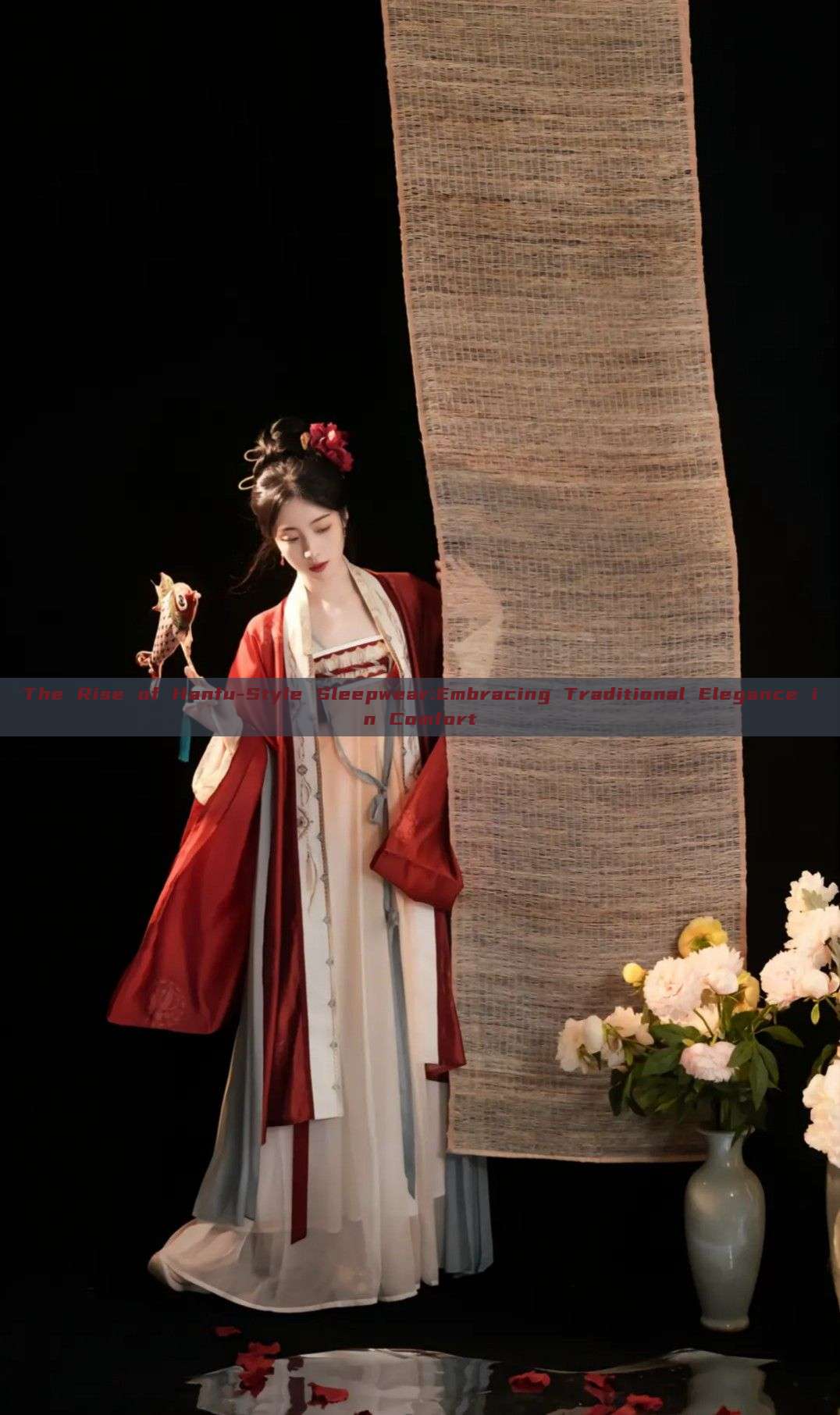The Rise of Hanfu-Style Sleepwear:Embracing Traditional Elegance in Comfort The Rise of Hanfu-Style Sleepwear:Embracing Traditional Elegance in Comfort