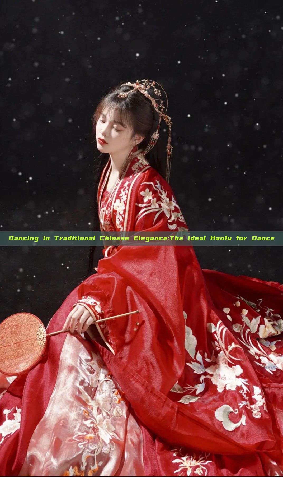 Dancing in Traditional Chinese Elegance:The Ideal Hanfu for Dance Dancing in Traditional Chinese Elegance:The Ideal Hanfu for Dance