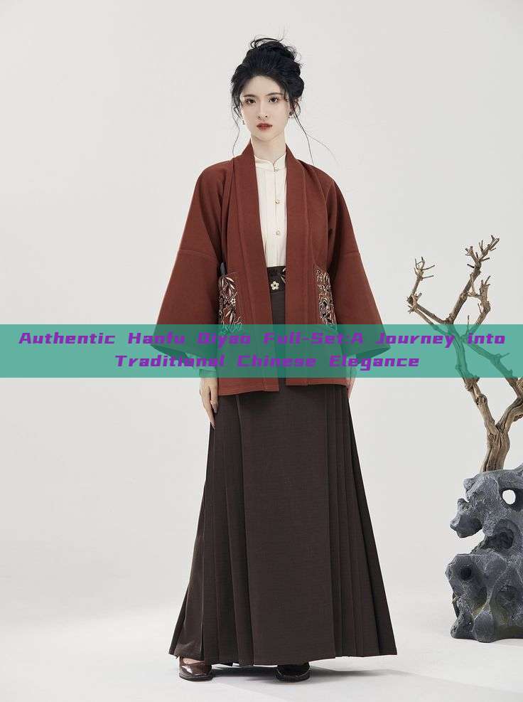 Authentic Hanfu Qiyao Full-Set:A Journey into Traditional Chinese Elegance