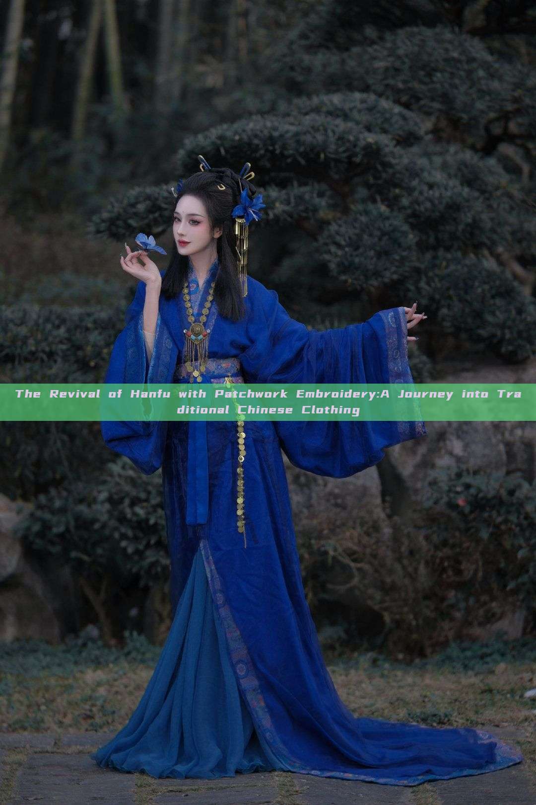 The Revival of Hanfu with Patchwork Embroidery:A Journey into Traditional Chinese Clothing