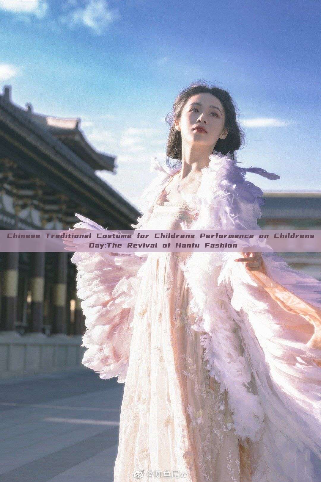 Chinese Traditional Costume for Childrens Performance on Childrens Day:The Revival of Hanfu Fashion Chinese Traditional Costume for Childrens Performance on Childrens Day:The Revival of Hanfu Fashion